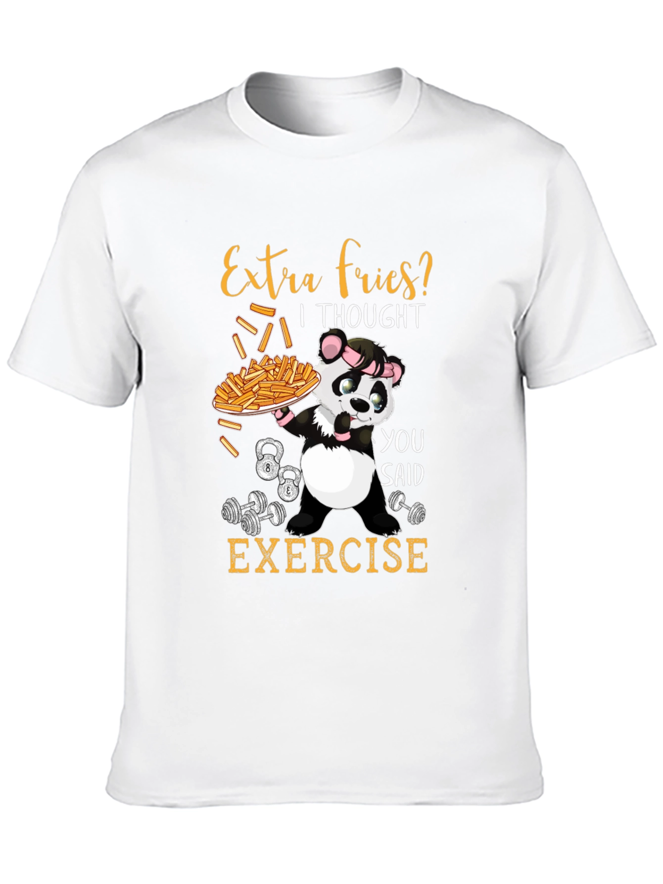 Extra Fries? Exercise T-Shirt