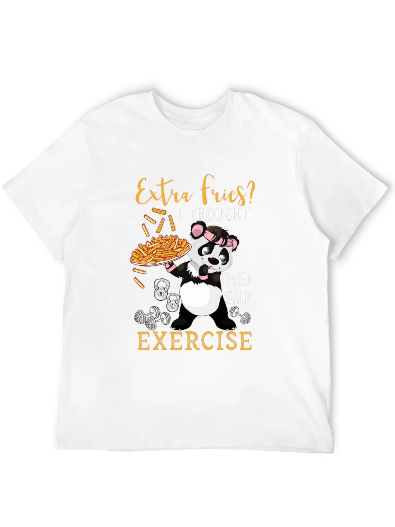 Extra Fries? Exercise T-Shirt