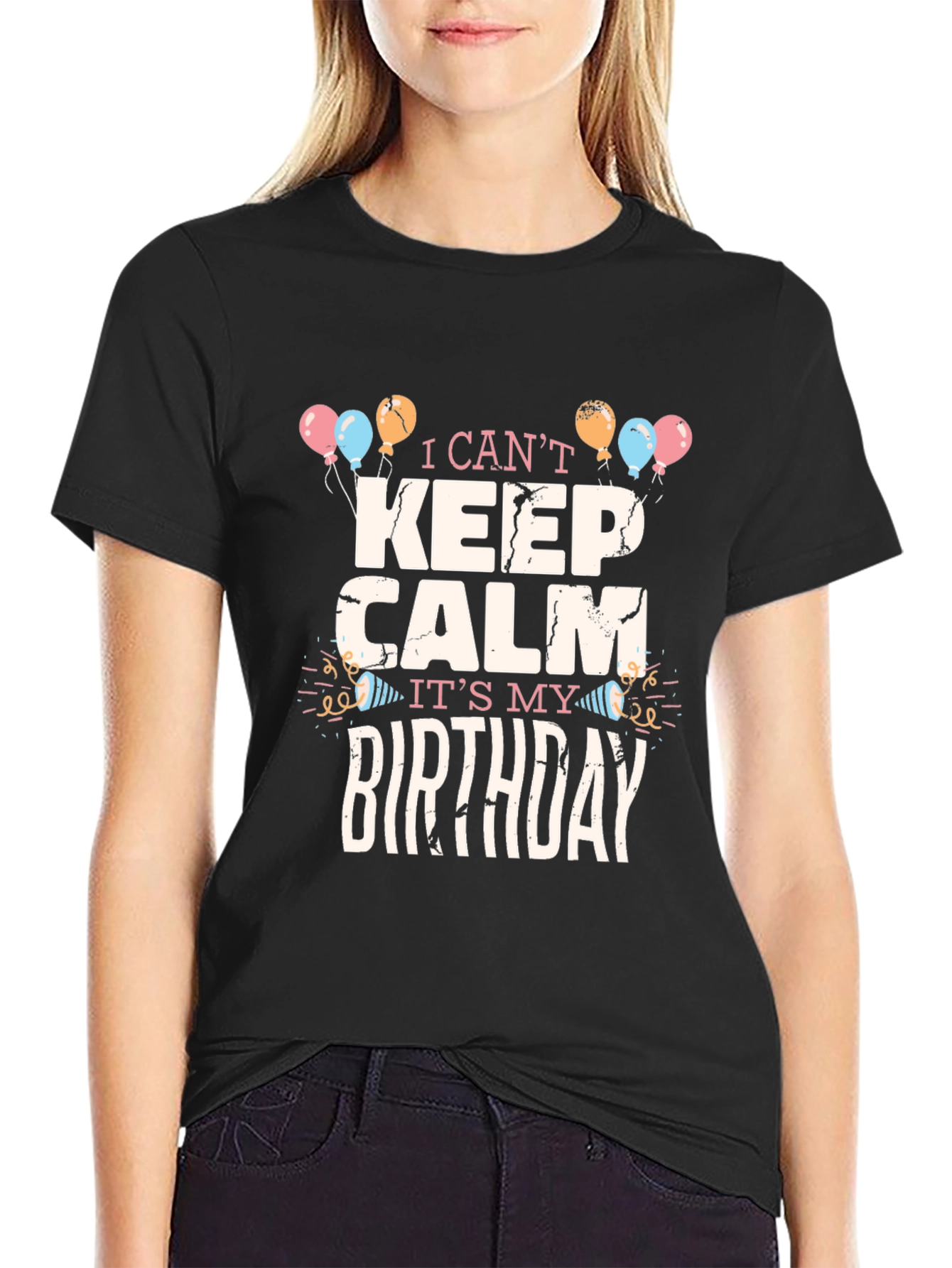 Birthday Celebration T-Shirt - I Cant Keep Calm
