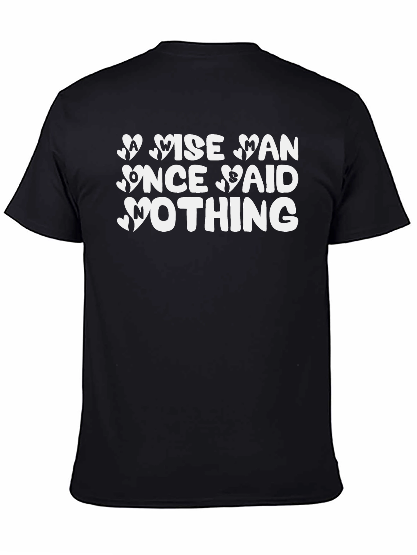 Wise Man Said Nothing Black T-Shirt