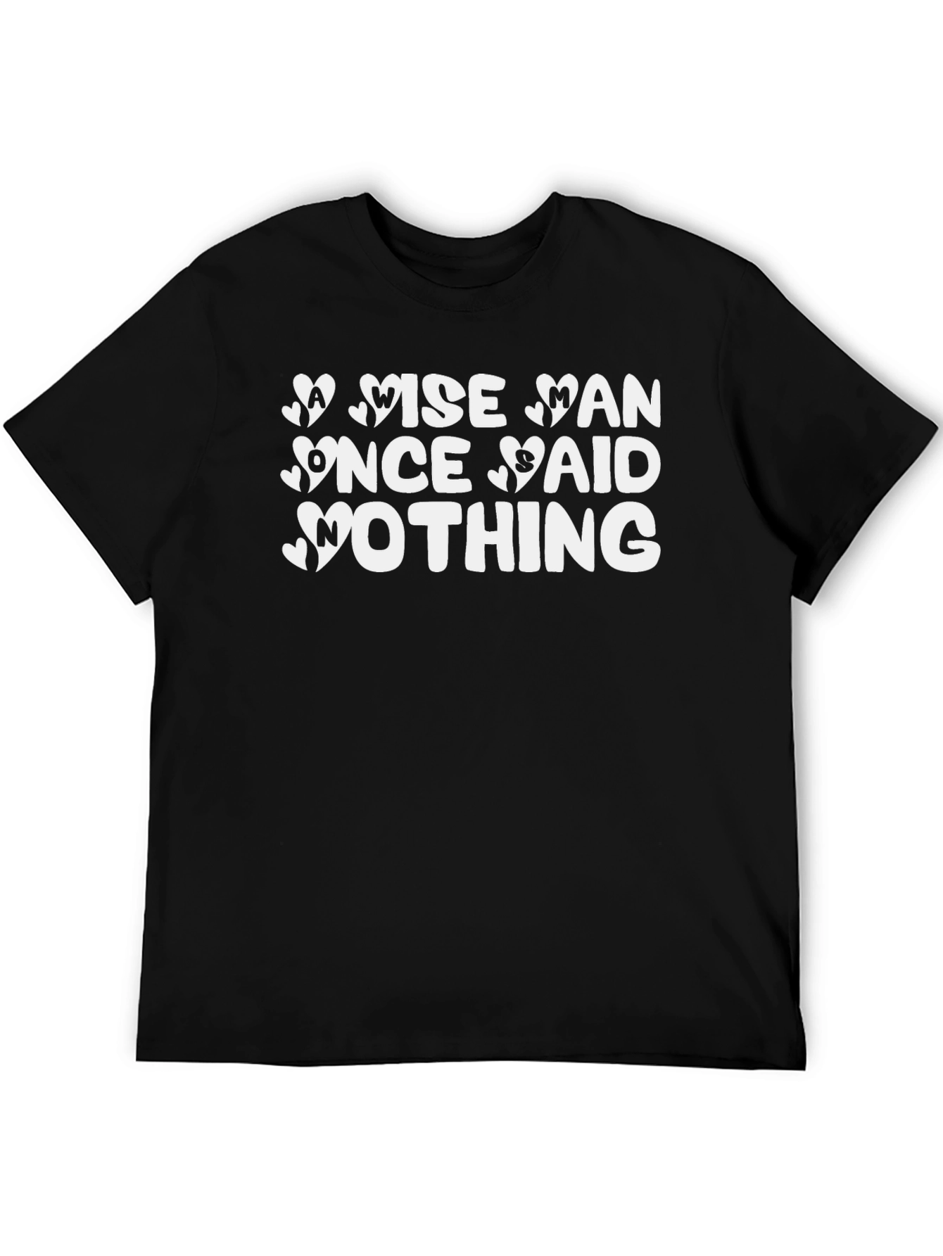 Wise Man Said Nothing Black T-Shirt