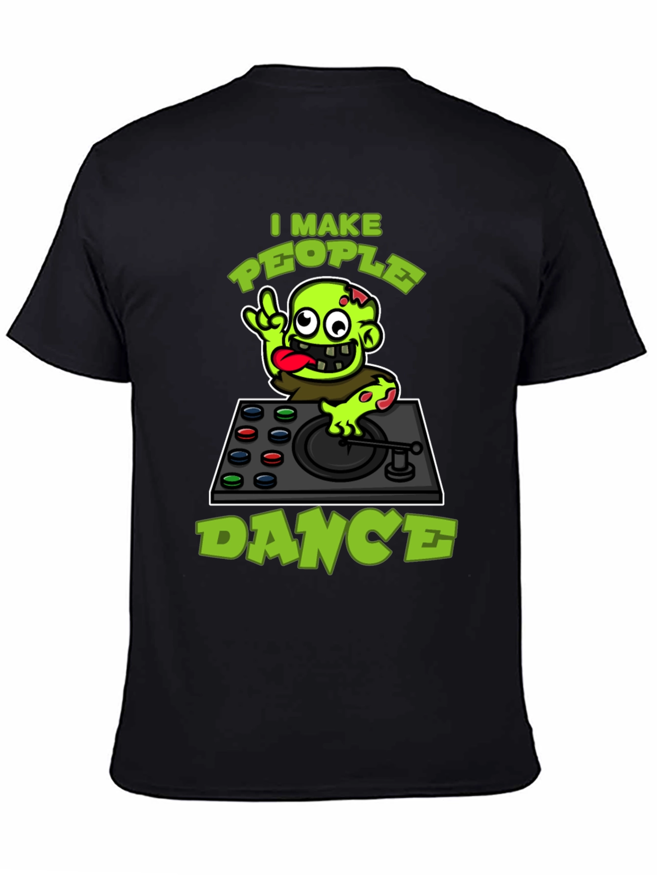 Zombie DJ T-Shirt - I Make People Dance