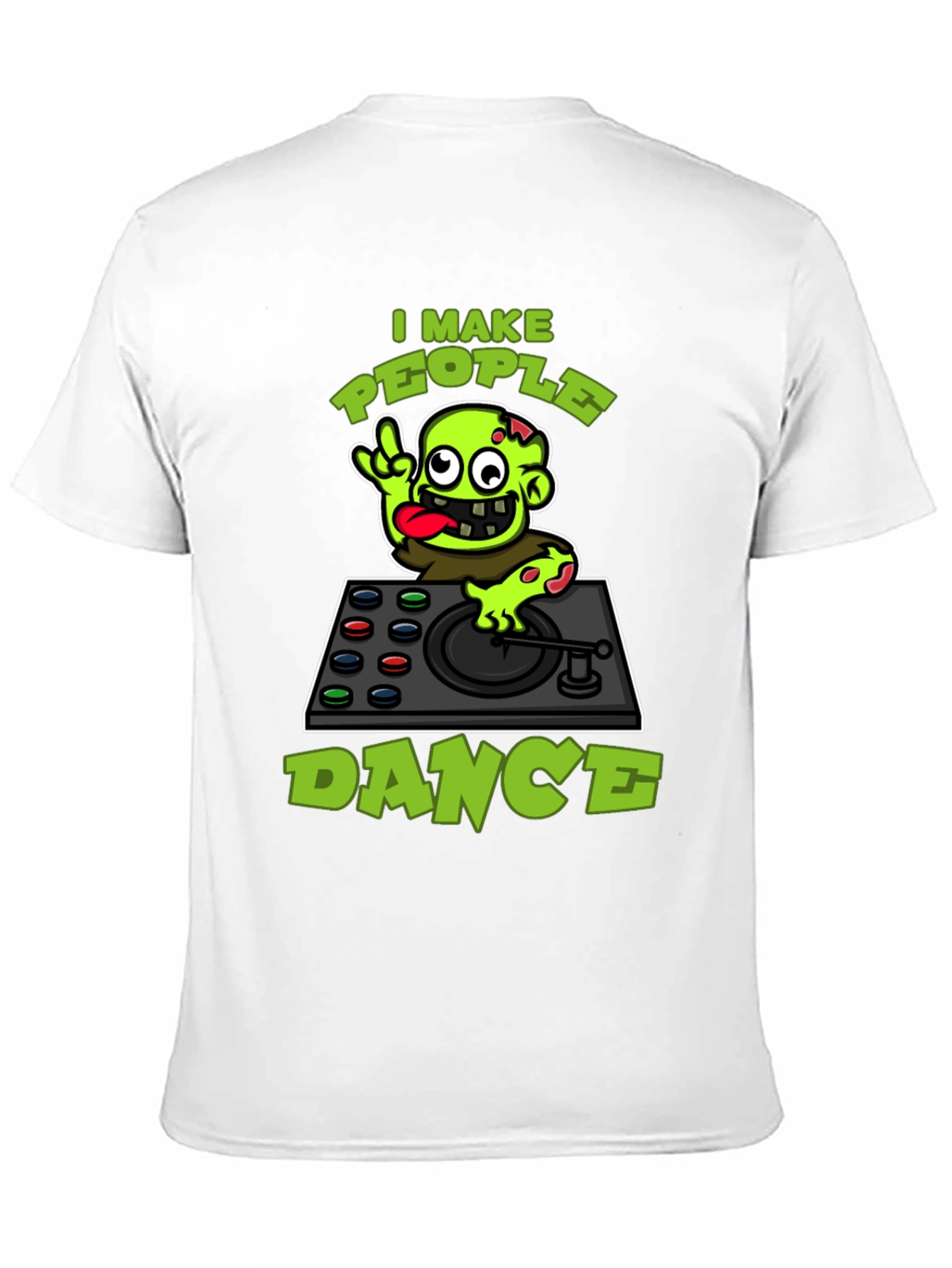 Zombie DJ T-Shirt - I Make People Dance