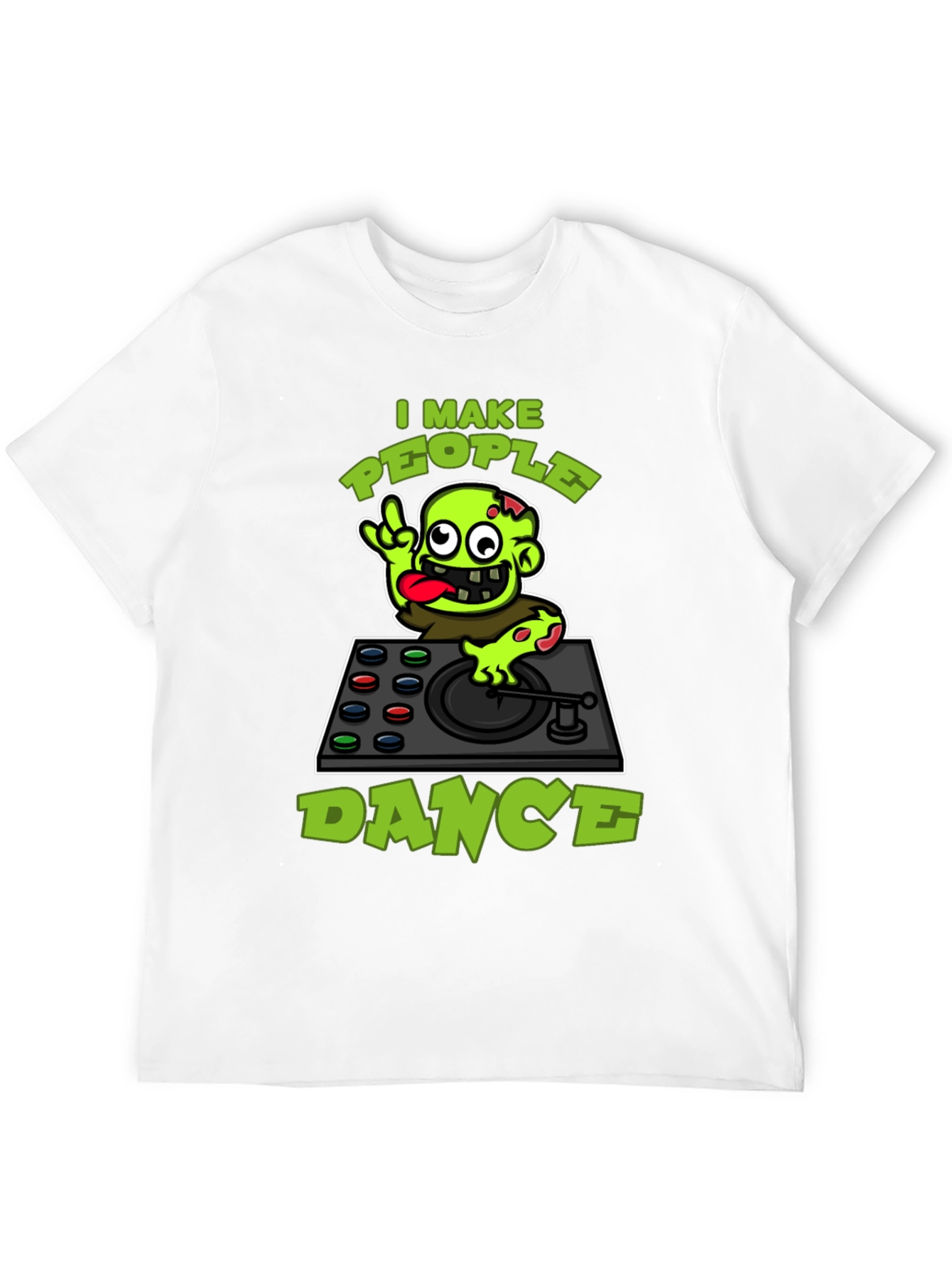 Zombie DJ T-Shirt - I Make People Dance