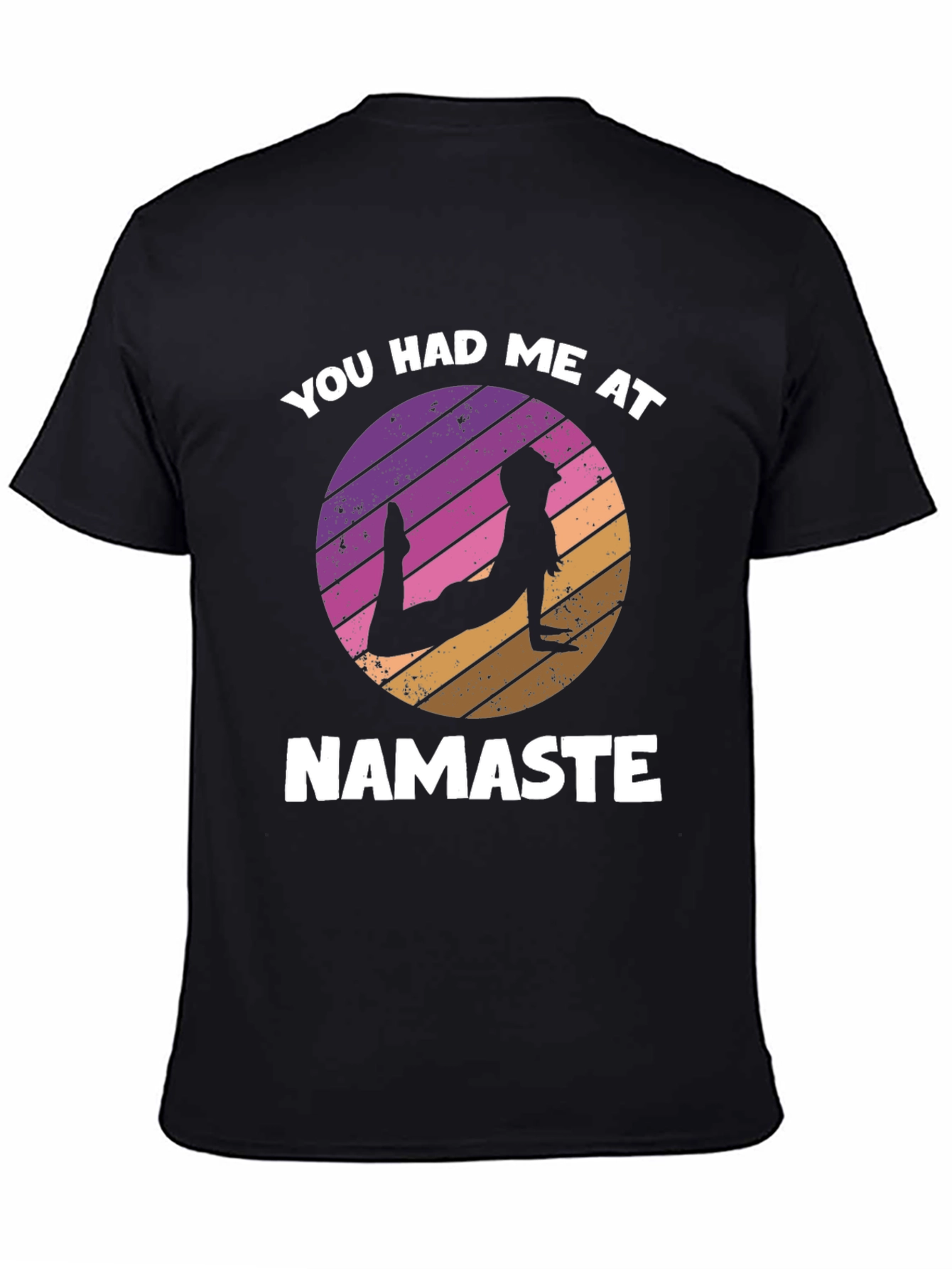 You Had Me At Namaste T-Shirt