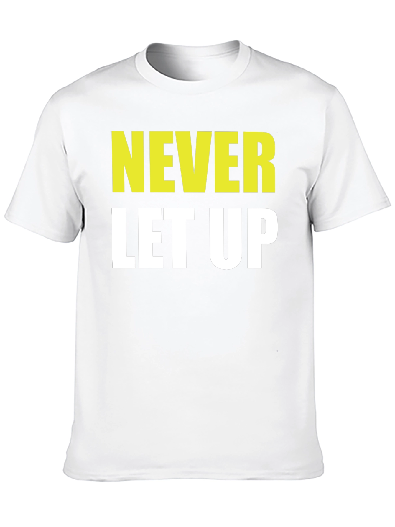 Never Let Up Graphic T-Shirt