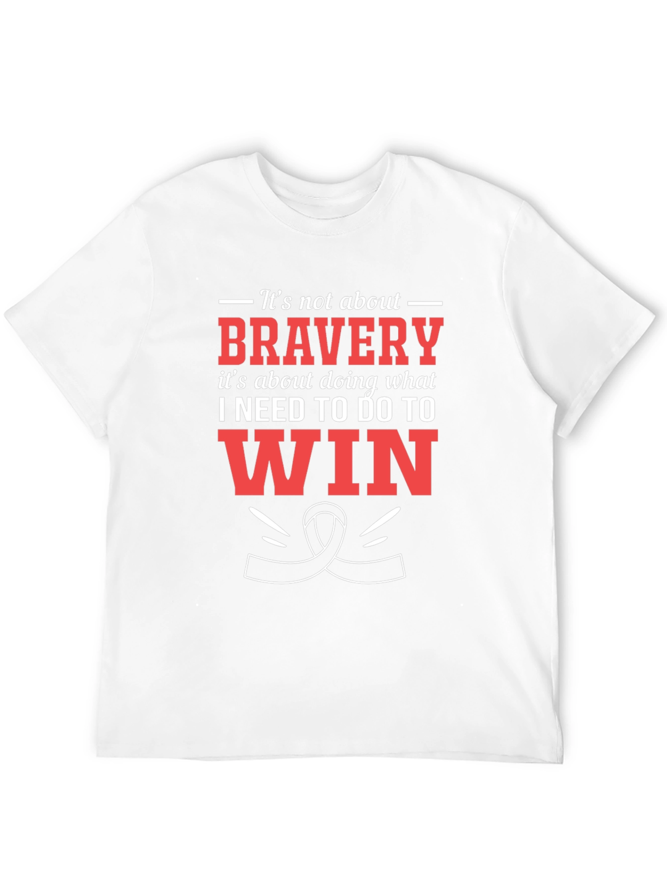 Bravery Motivational Graphic T-Shirt
