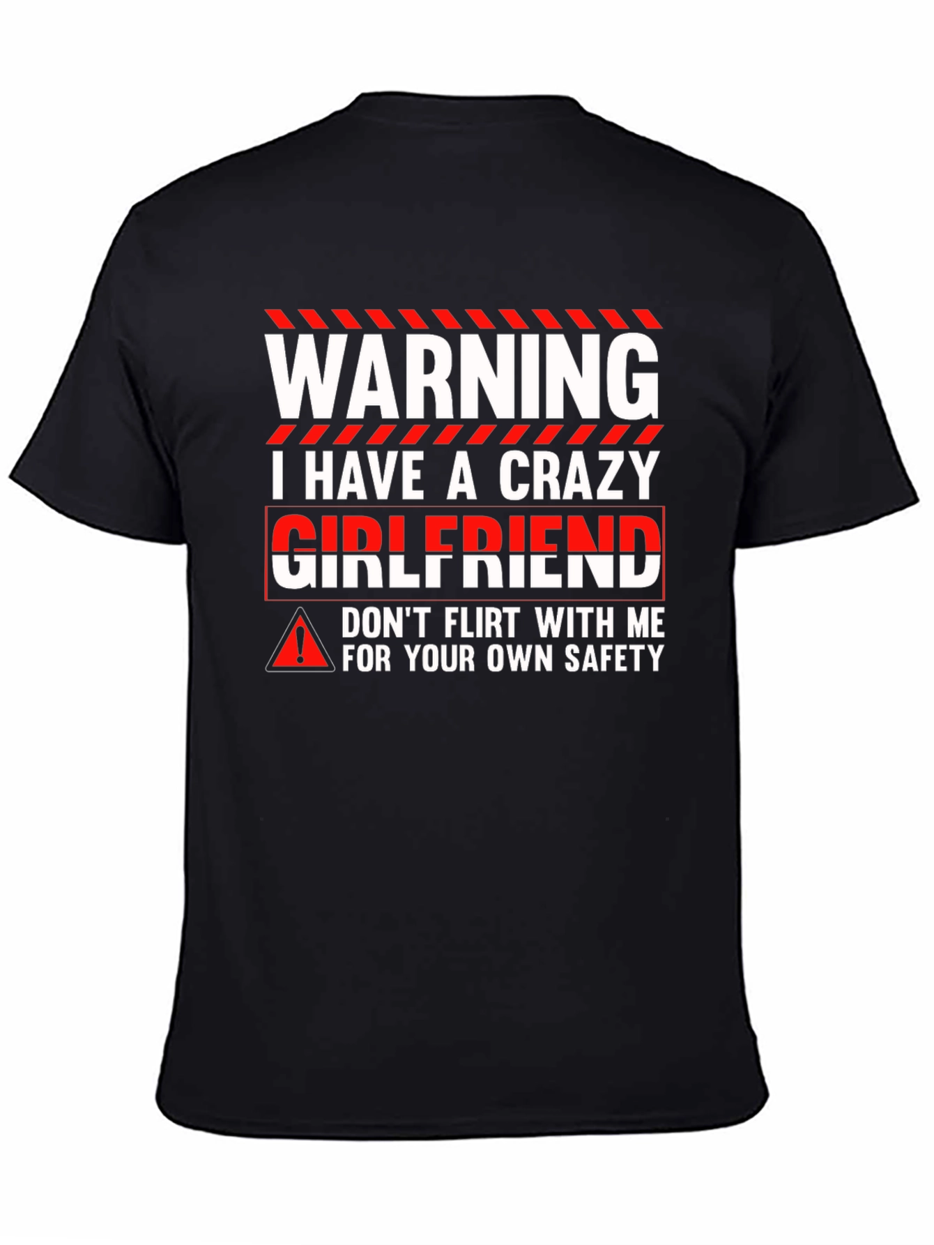 Warning Crazy Girlfriend Graphic Tee