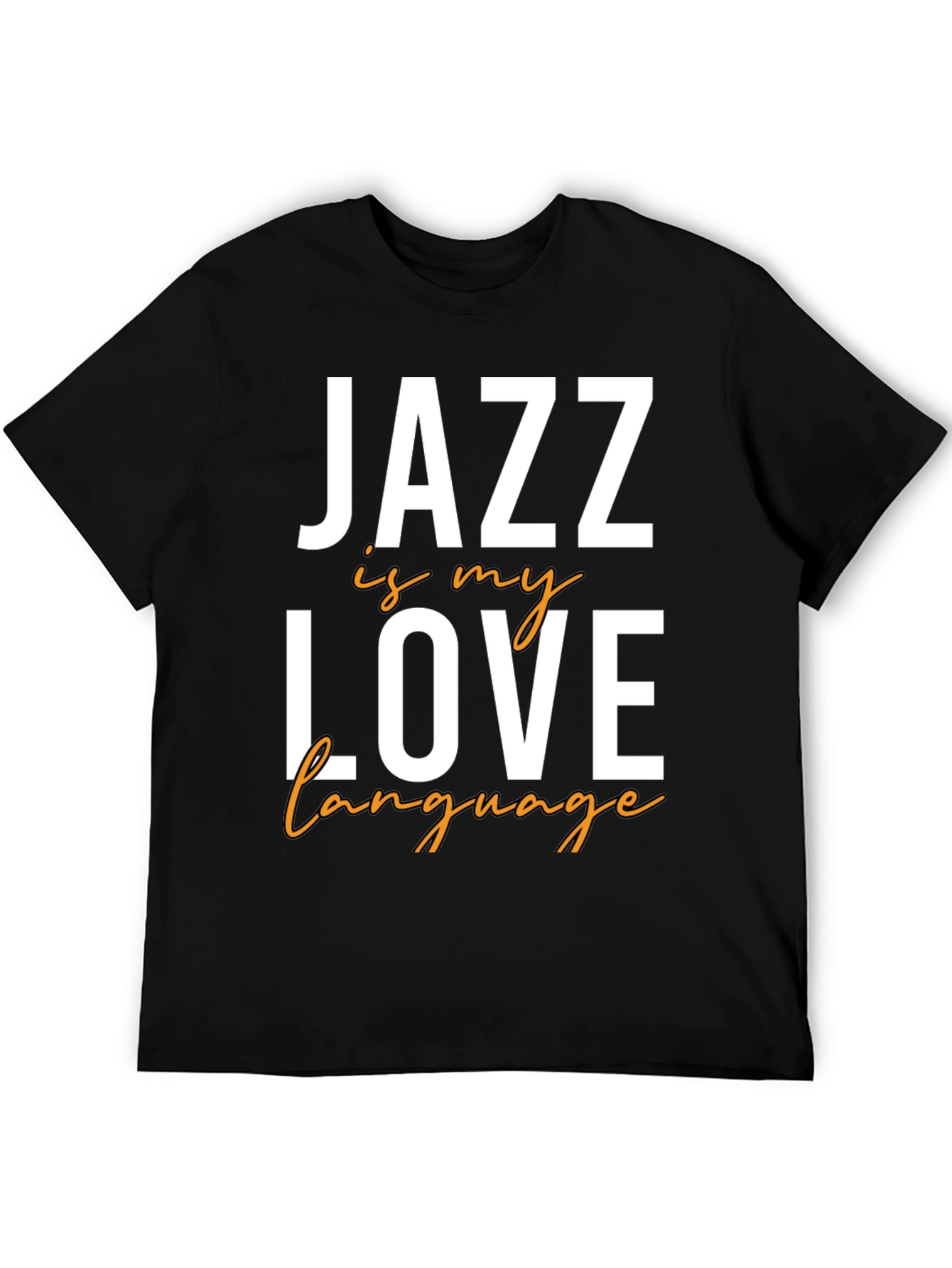 Jazz is My Love Language T-Shirt