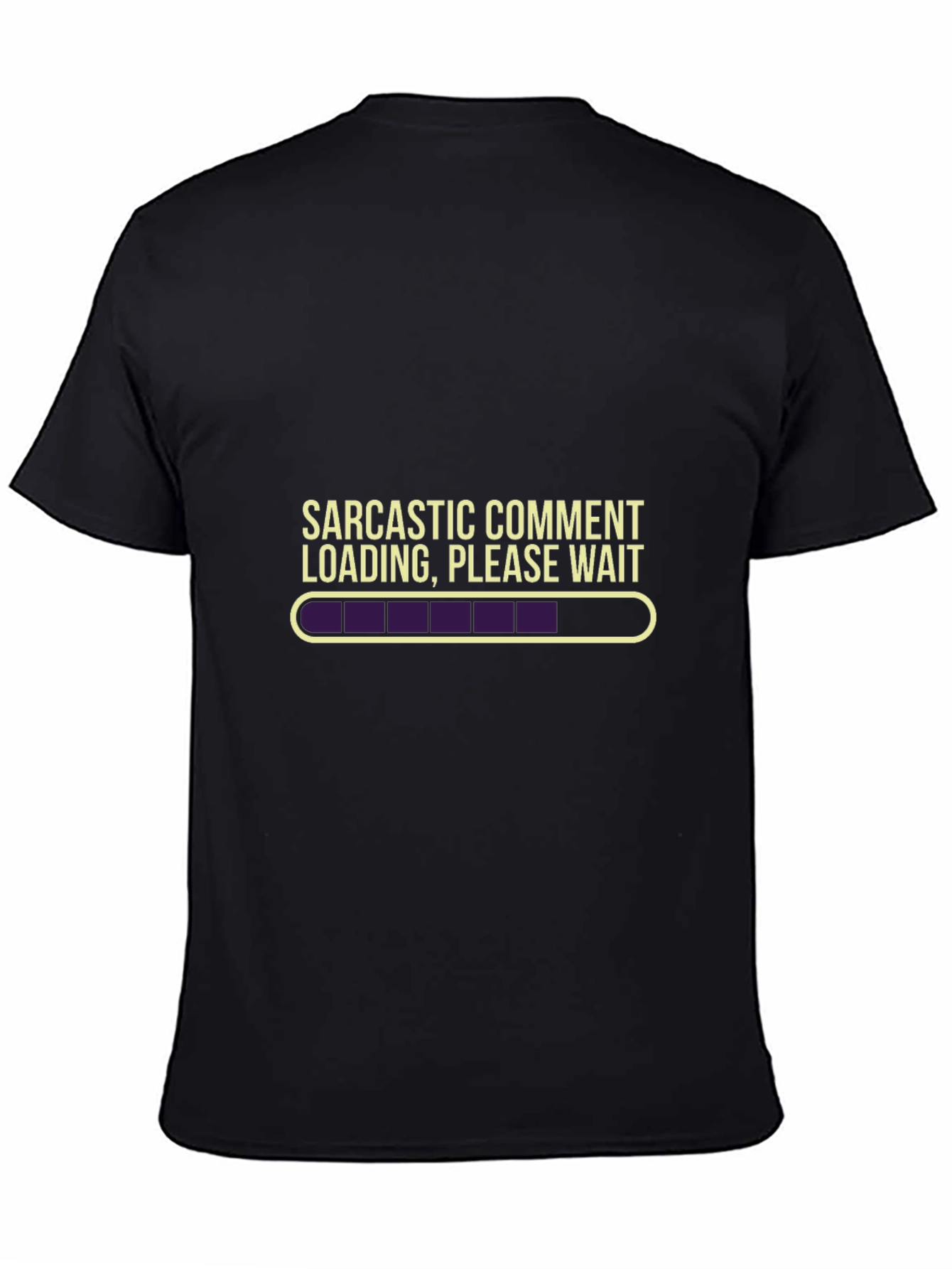 Sarcastic Comment Loading T-Shirt - Funny Novelty Tee