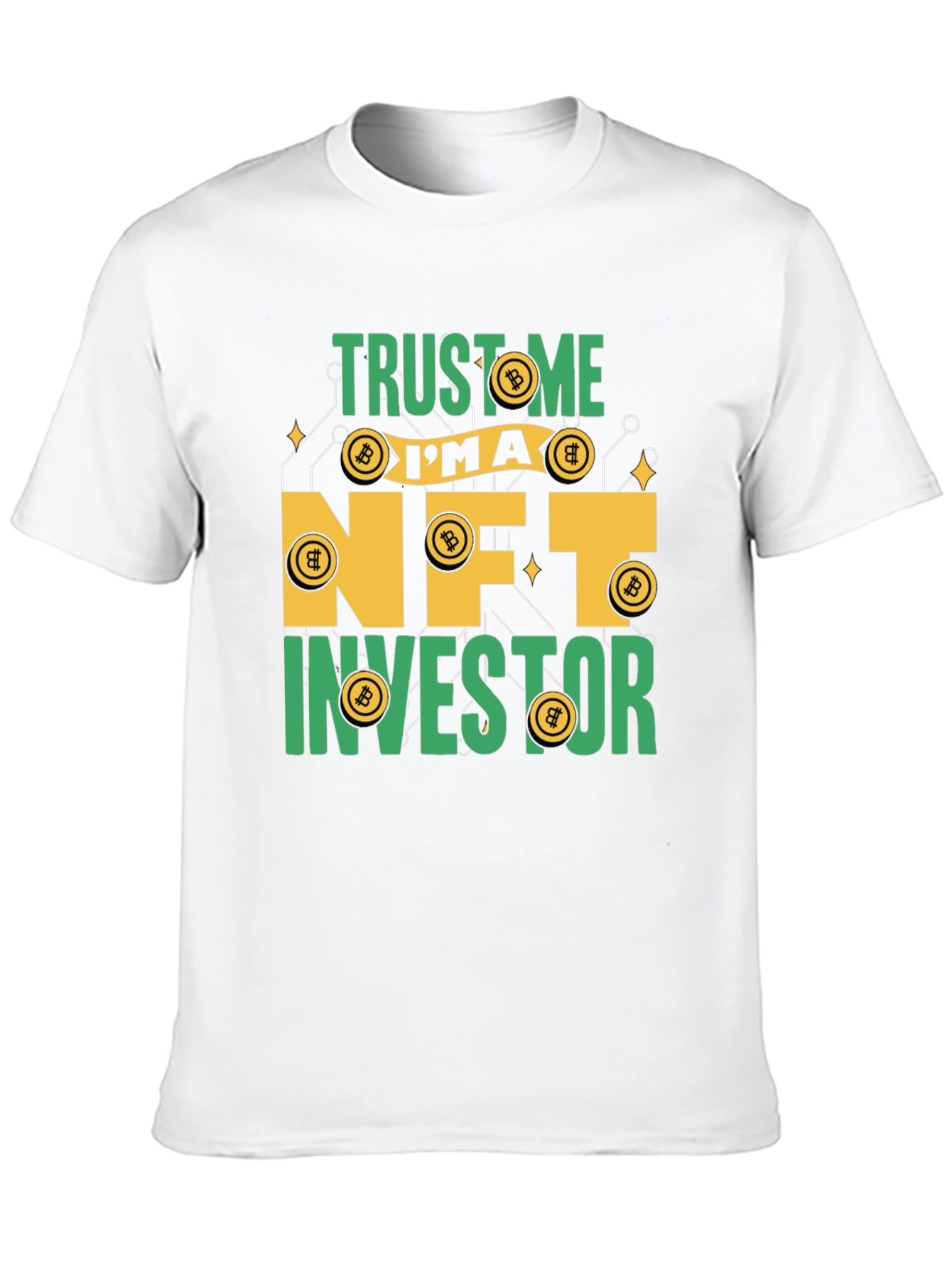 Trust Me Im An NFT Investor T-Shirt