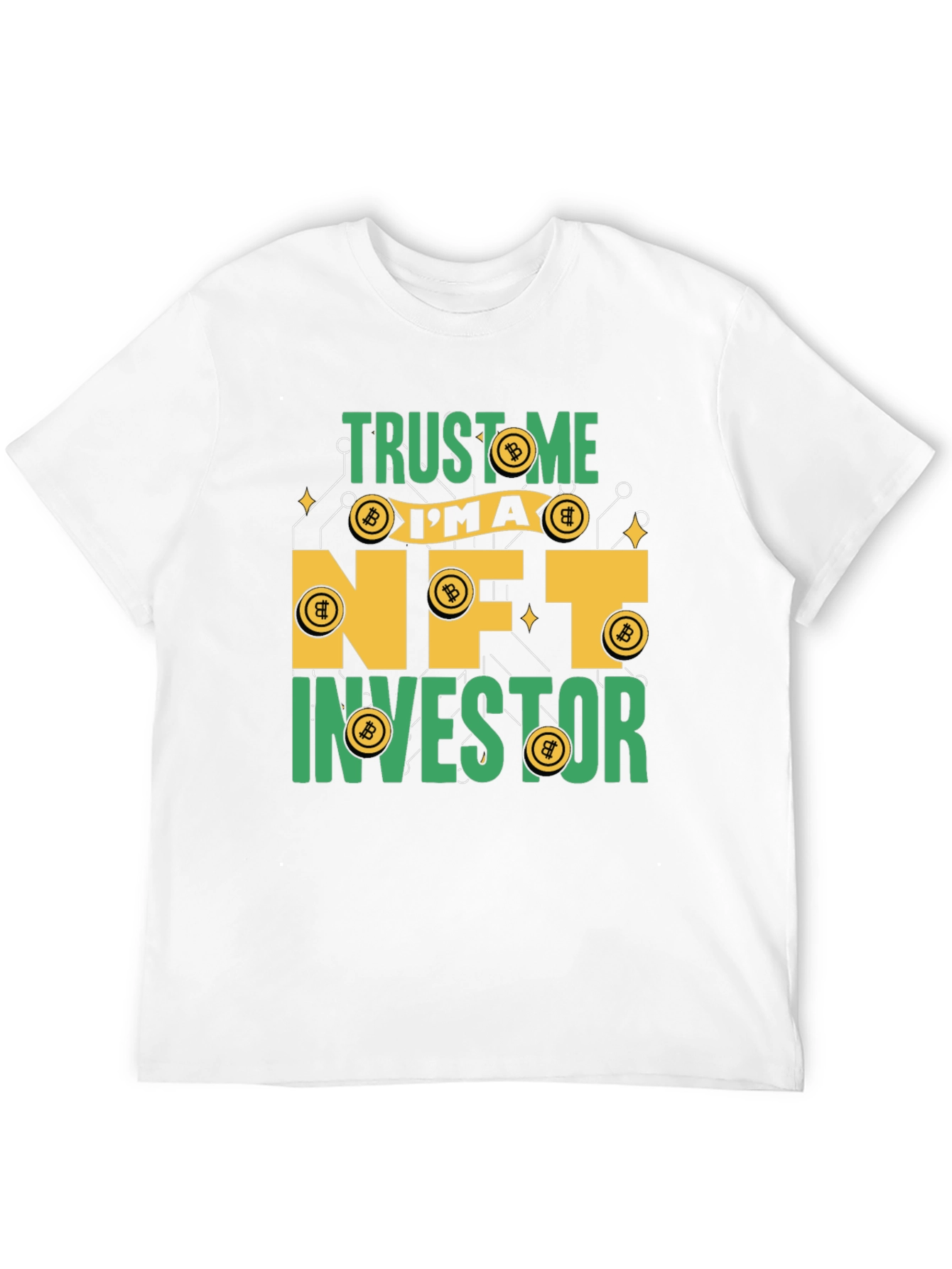 Trust Me Im An NFT Investor T-Shirt