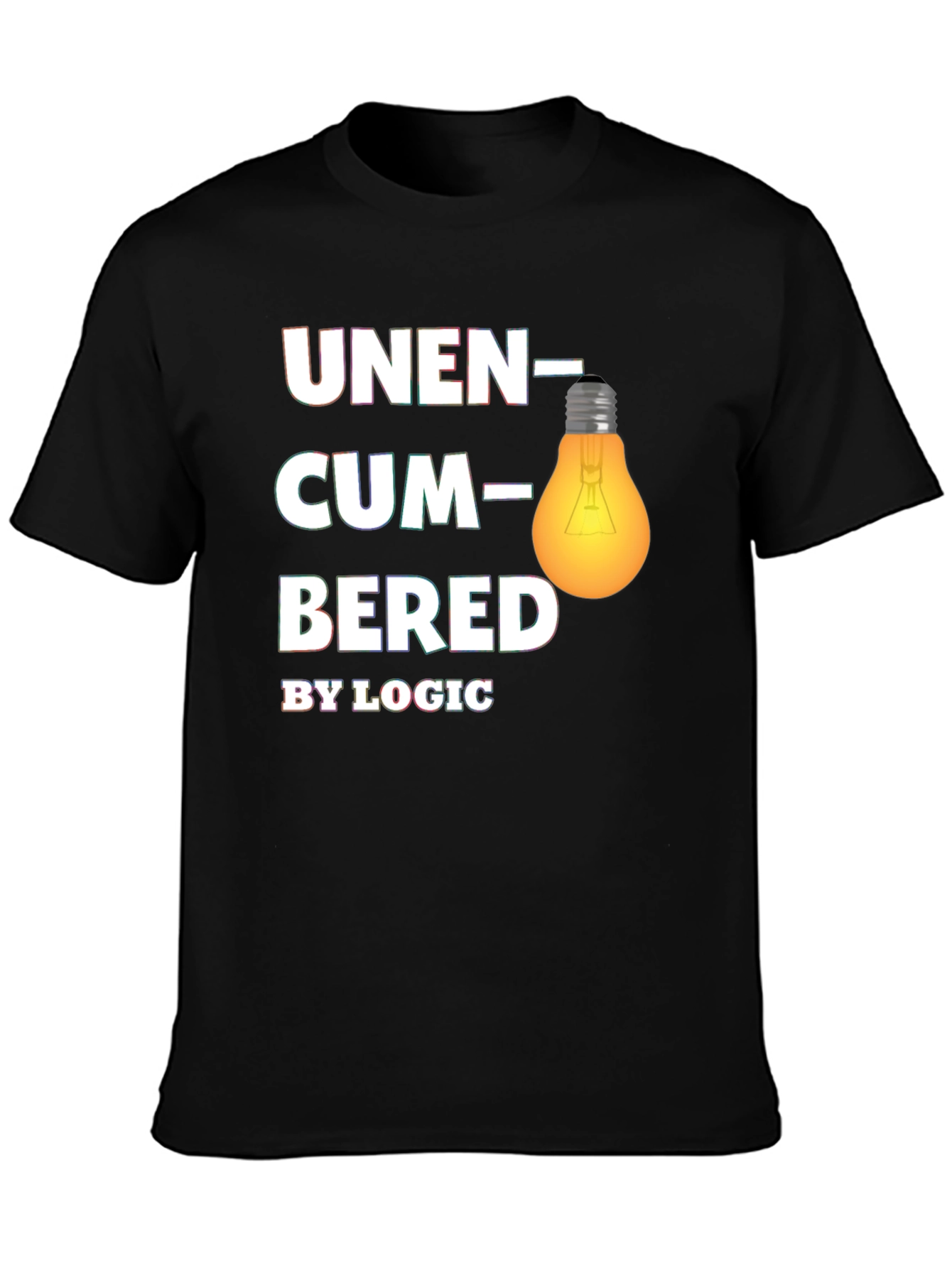 Unencumbered By Logic T-Shirt