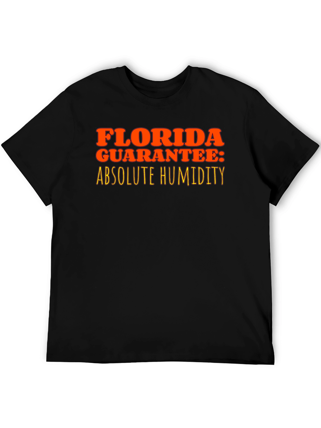 Florida Humidity Guarantee T-Shirt