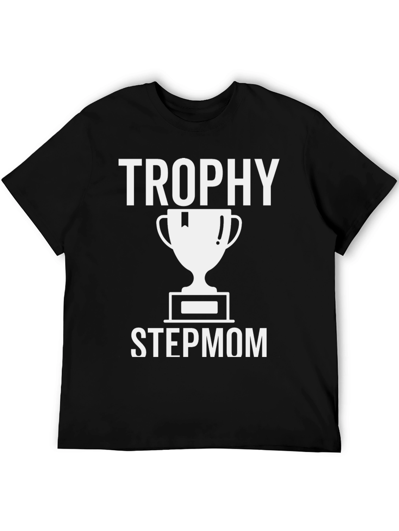 Trophy Stepmom Graphic T-Shirt - Black