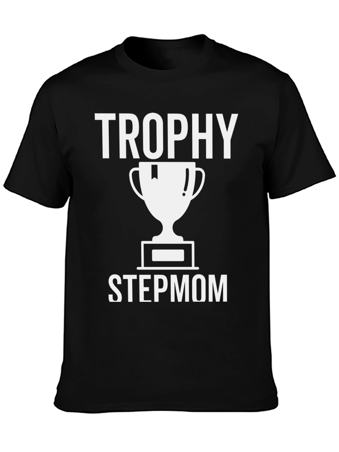 Trophy Stepmom Graphic T-Shirt - Black