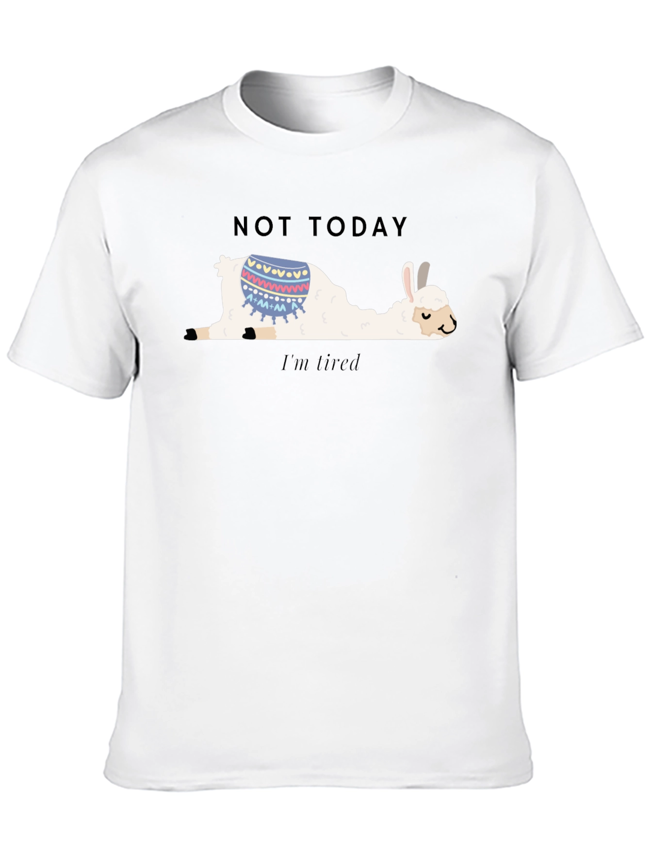 Not Today Llama T-Shirt Im Tired Funny Tee