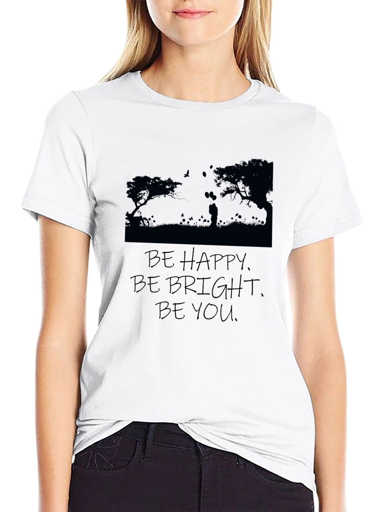 Inspirational Graphic T-Shirt: Be Happy Be Bright Be You
