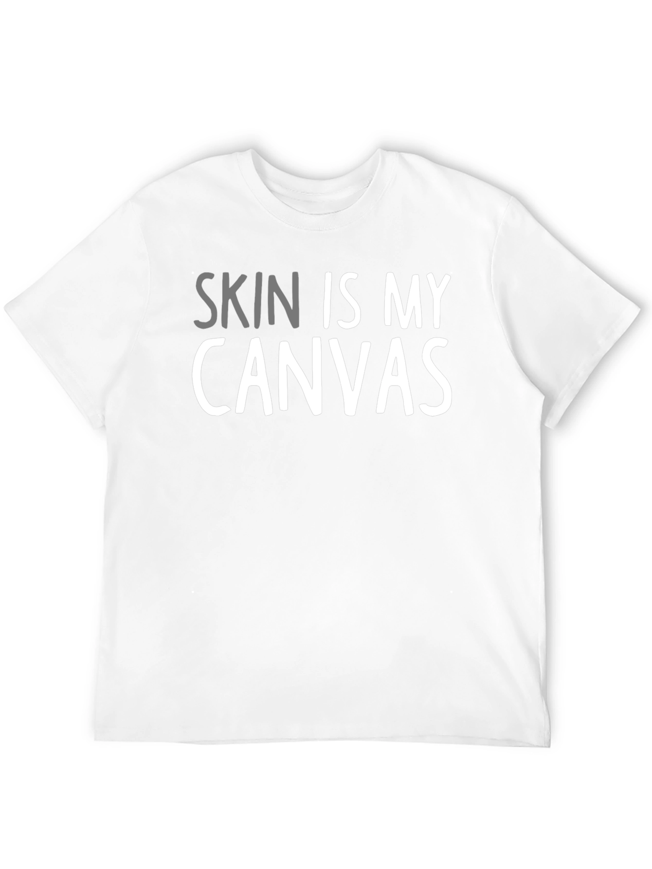 Skin Is My Canvas - Tattoo Artist T-Shirt