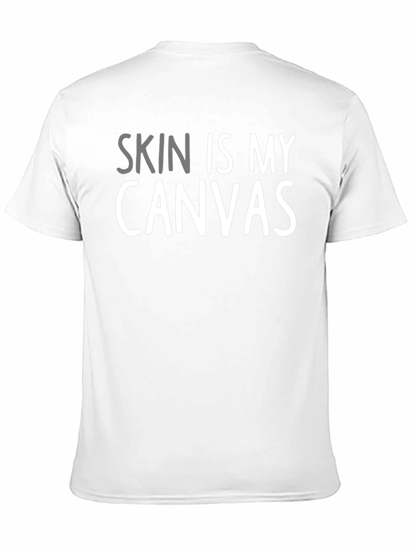 Skin Is My Canvas - Tattoo Artist T-Shirt