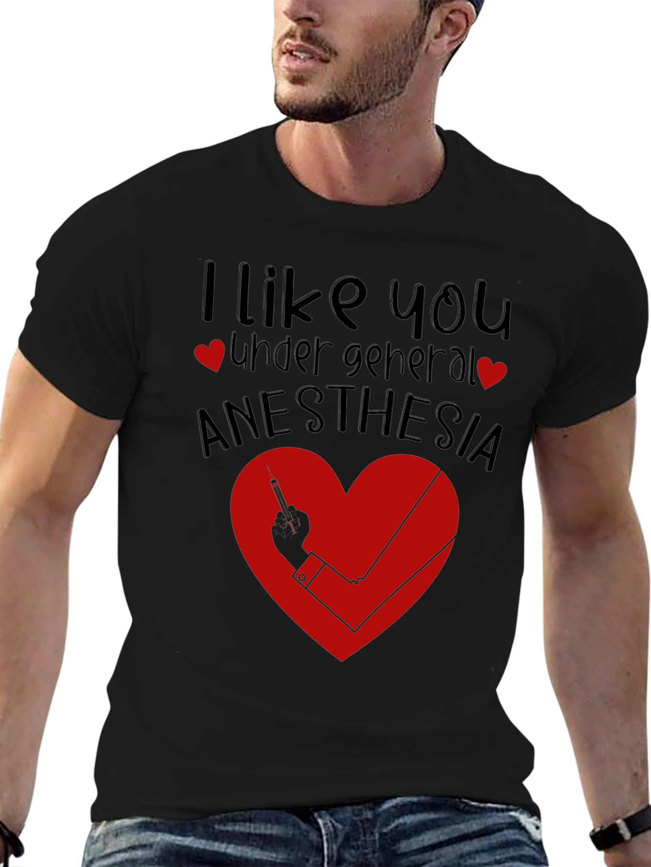 Funny Anesthesia Shirt - I Like You Under General