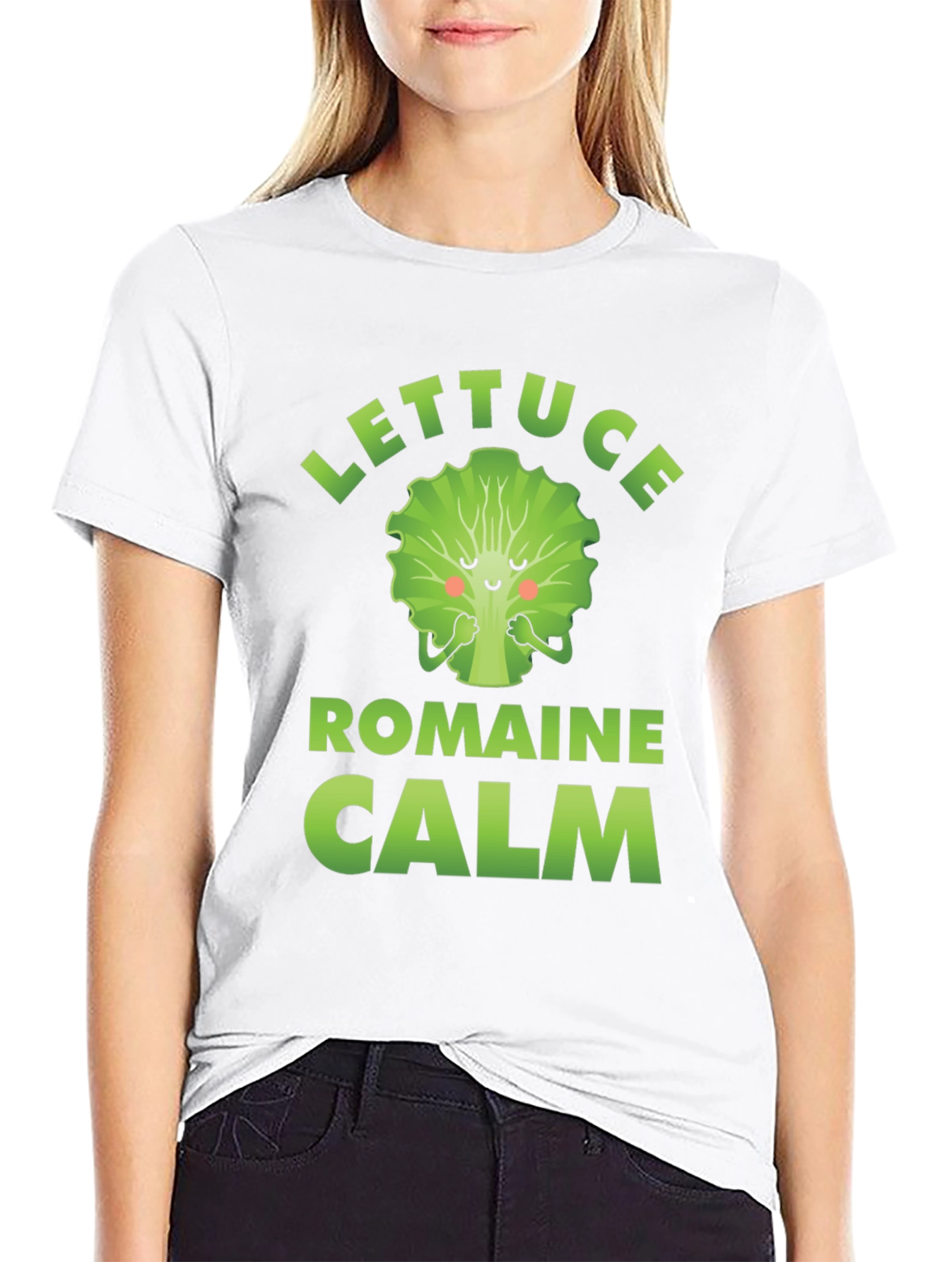 Lettuce Romaine Calm T-Shirt Funny Vegan Tee