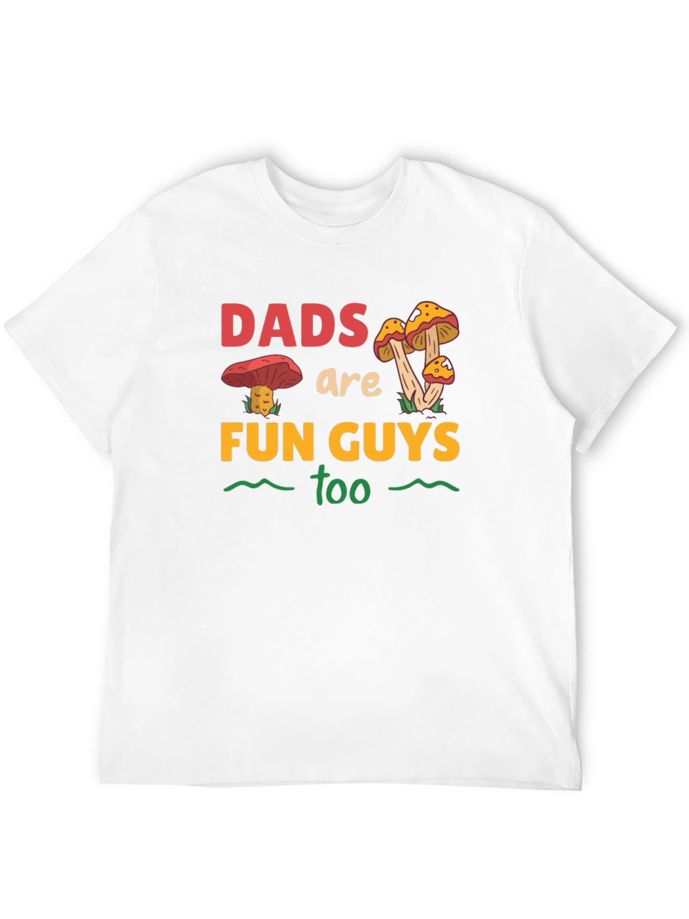 Dads Are Fun Guys Too T-Shirt
