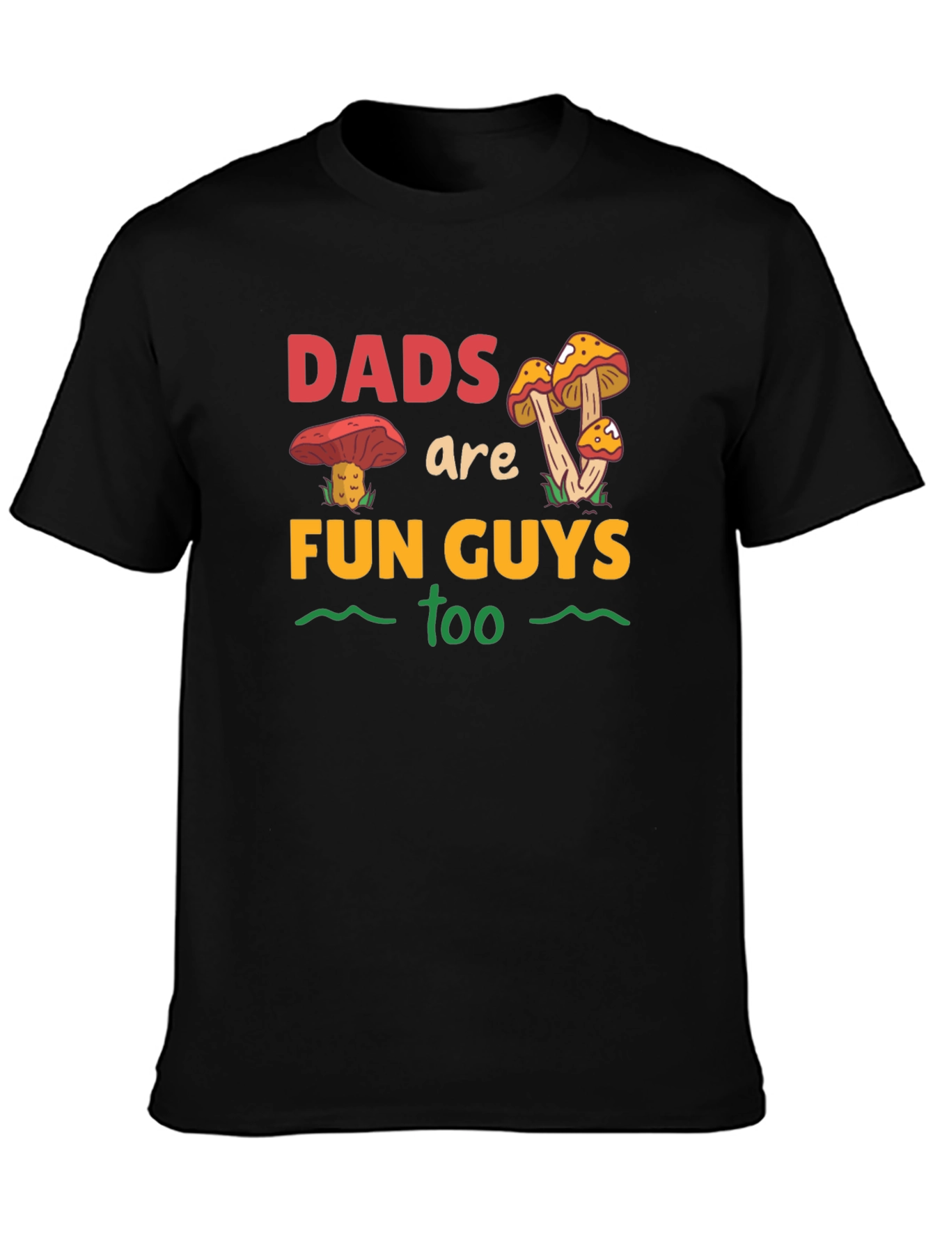 Dads Are Fun Guys Too T-Shirt