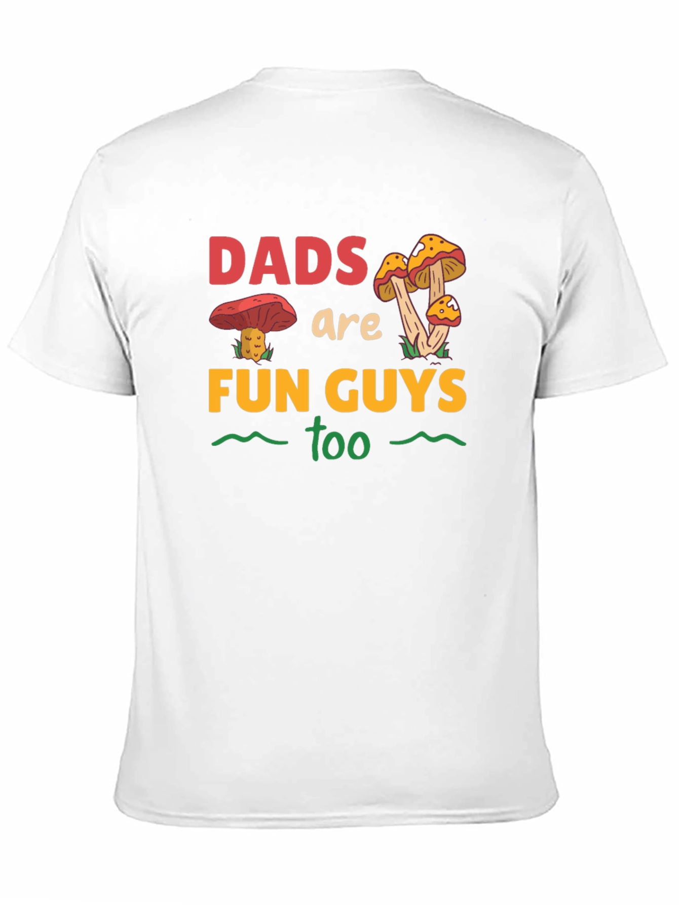 Dads Are Fun Guys Too T-Shirt