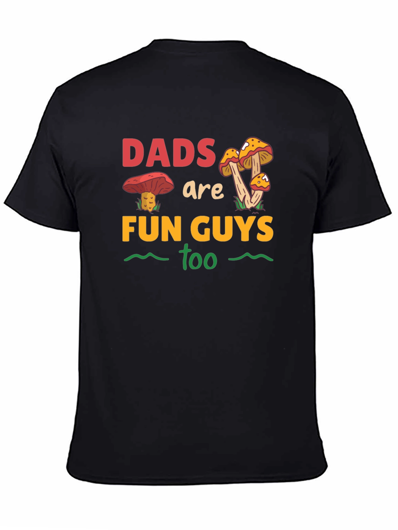 Dads Are Fun Guys Too T-Shirt