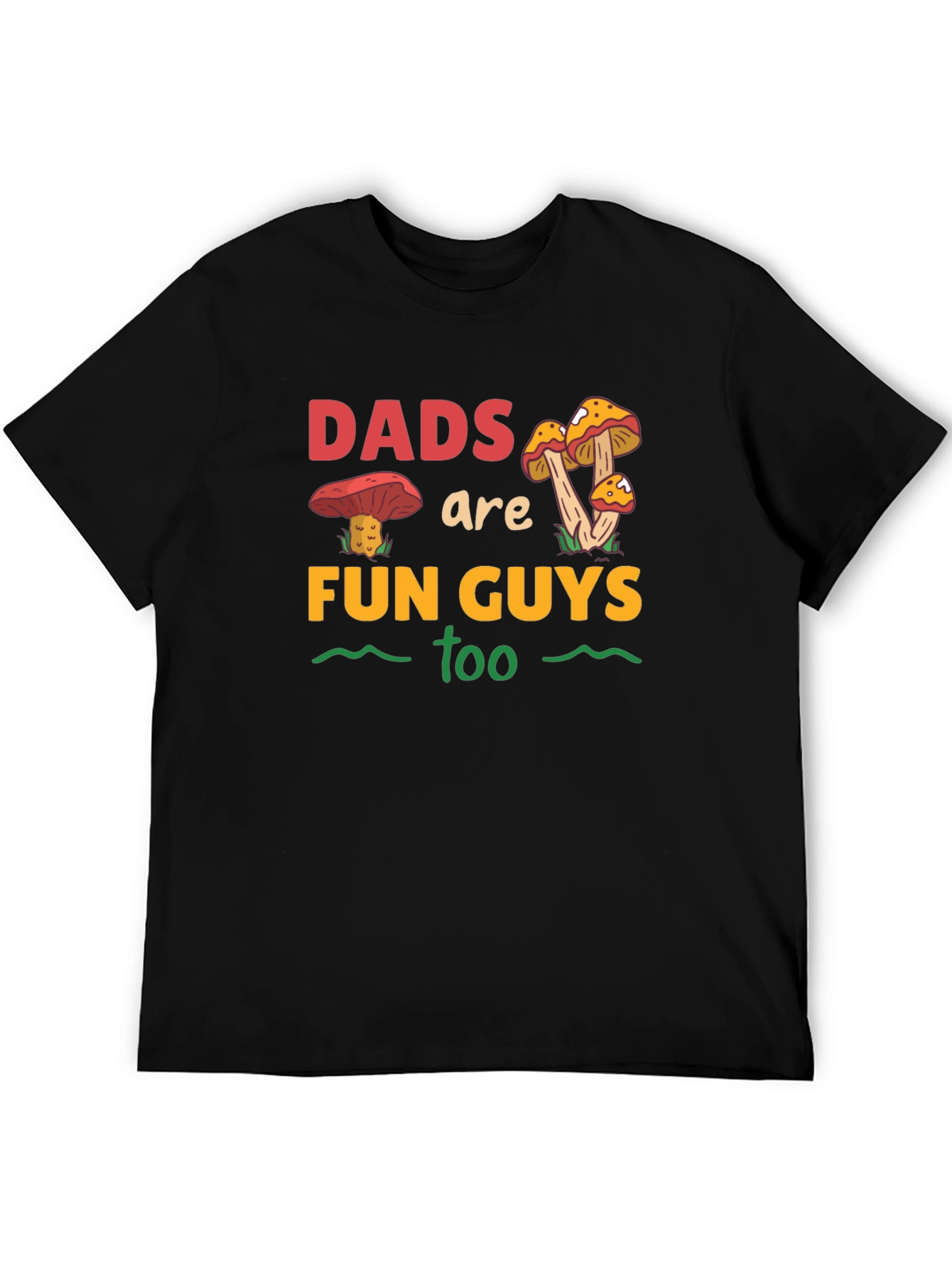 Dads Are Fun Guys Too T-Shirt