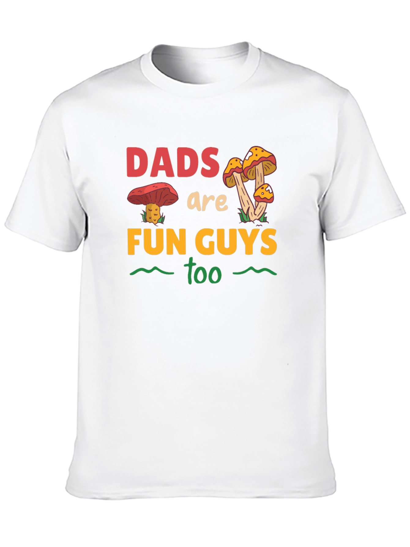 Dads Are Fun Guys Too T-Shirt