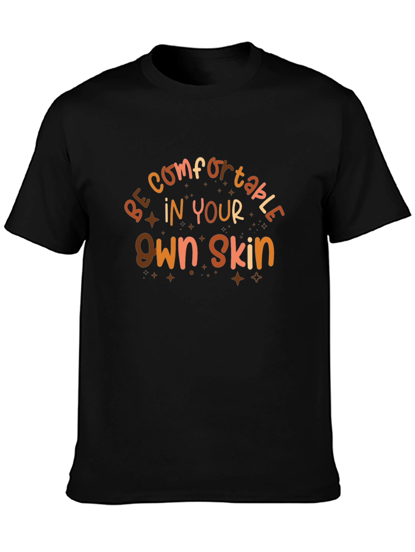 Be Comfortable Graphic T-Shirt