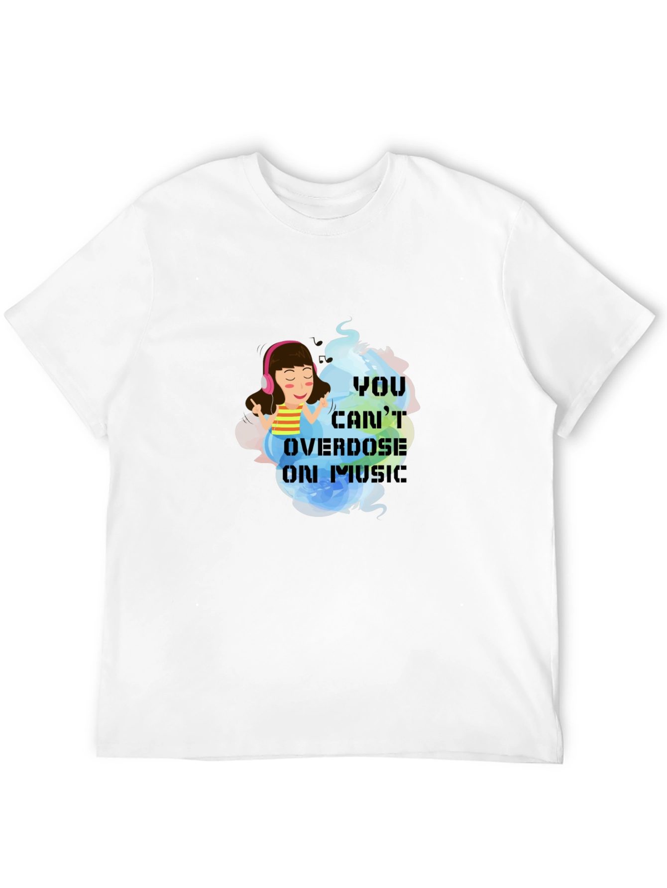 Music Lover Tee - Cant Overdose on Music!