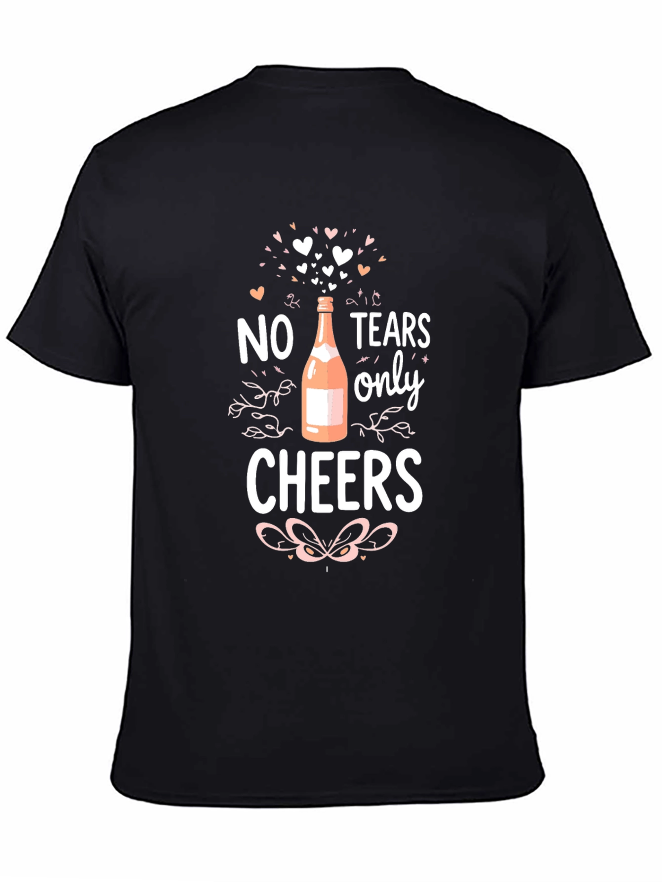 No Tears Only Cheers Graphic T-Shirt