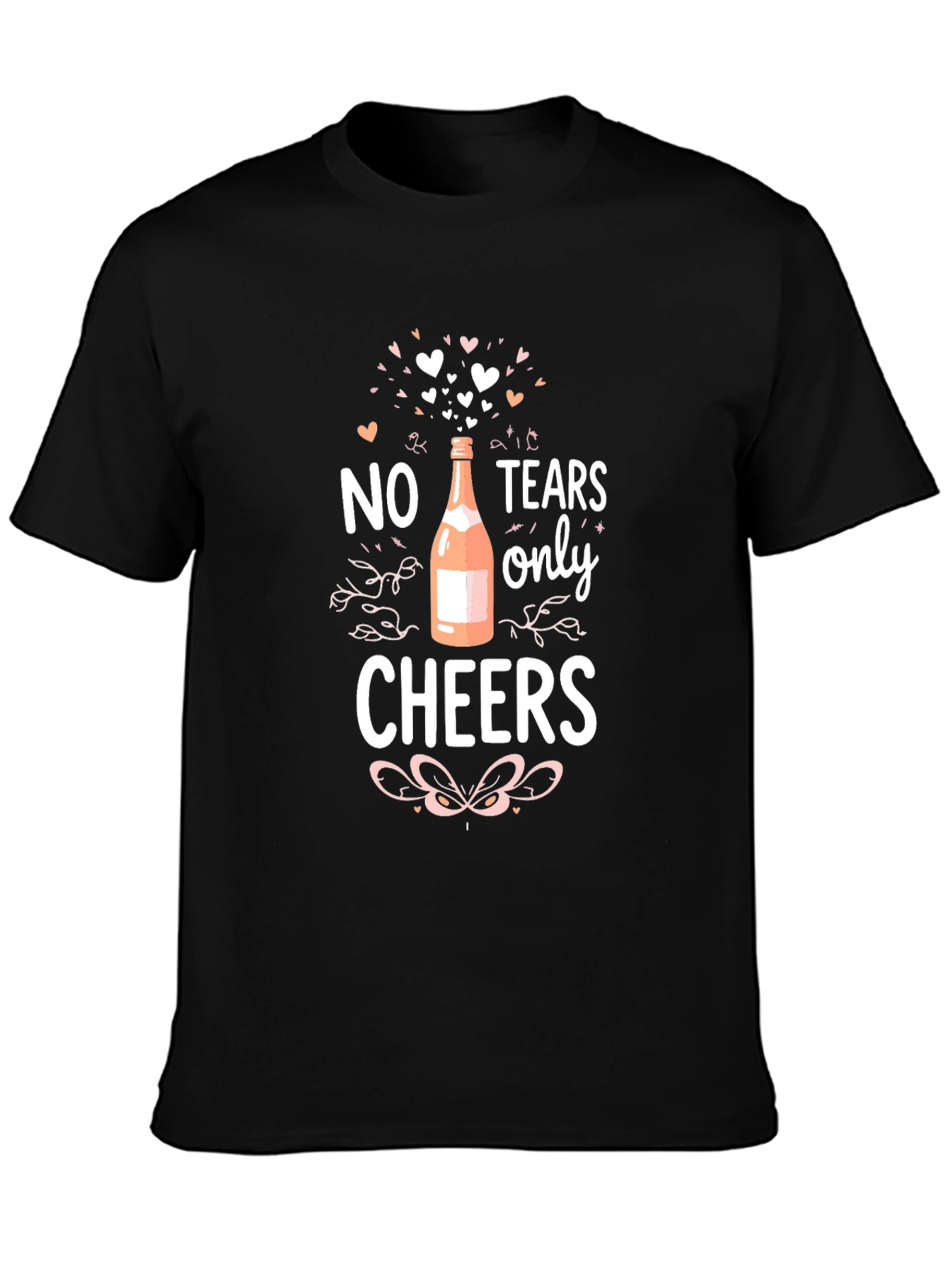 No Tears Only Cheers Graphic T-Shirt