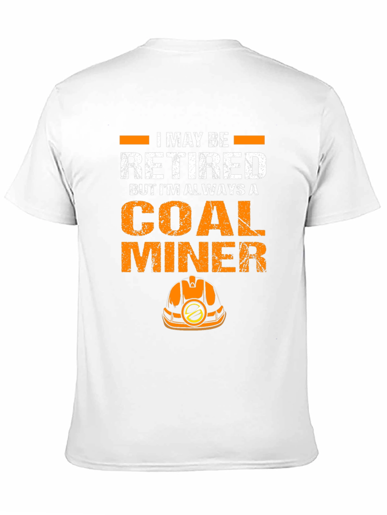Retired Coal Miner Graphic Tee