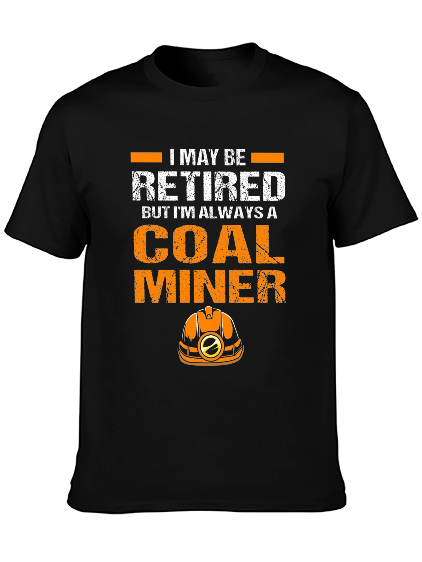 Retired Coal Miner Graphic Tee