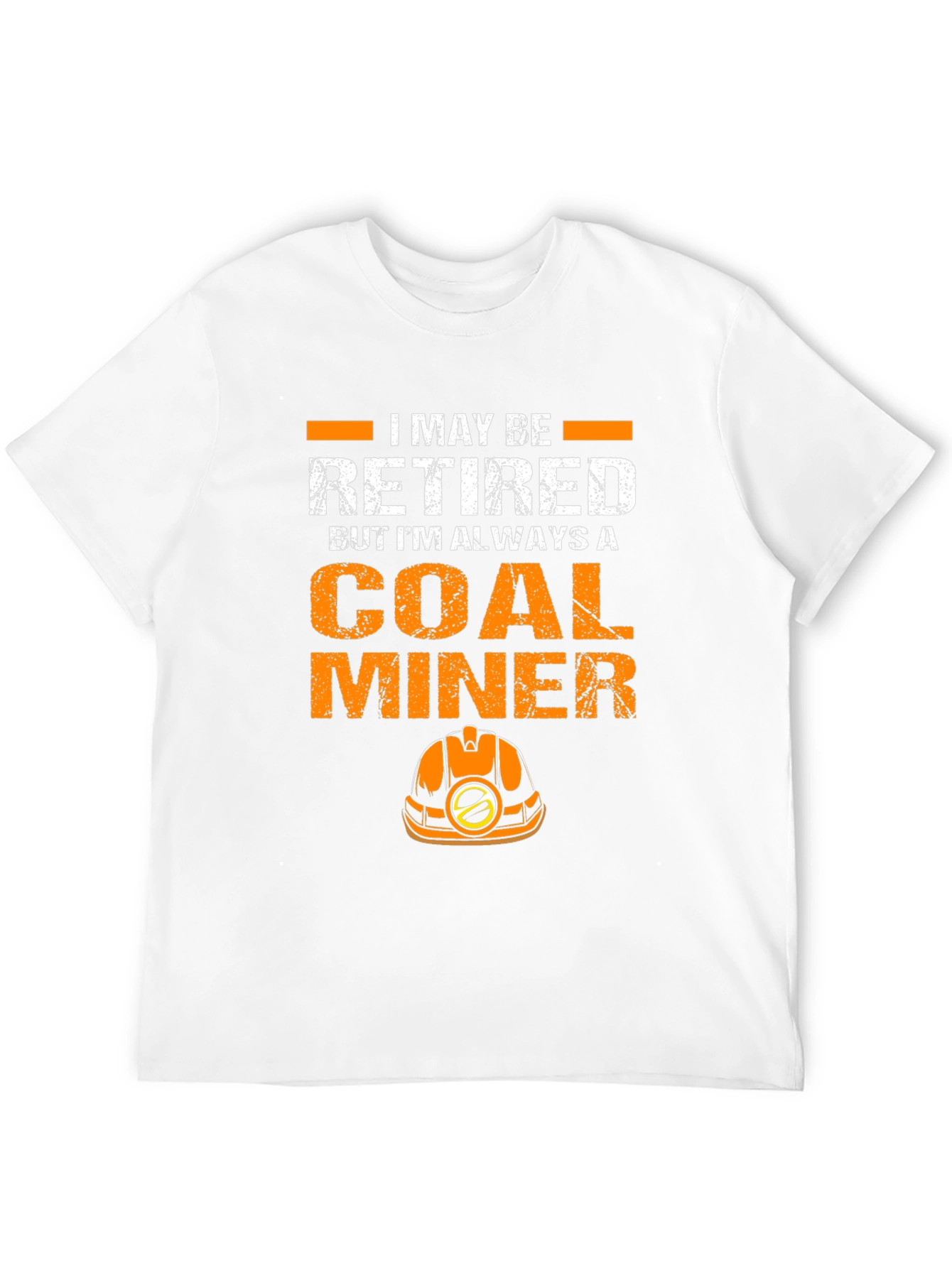 Retired Coal Miner Graphic Tee
