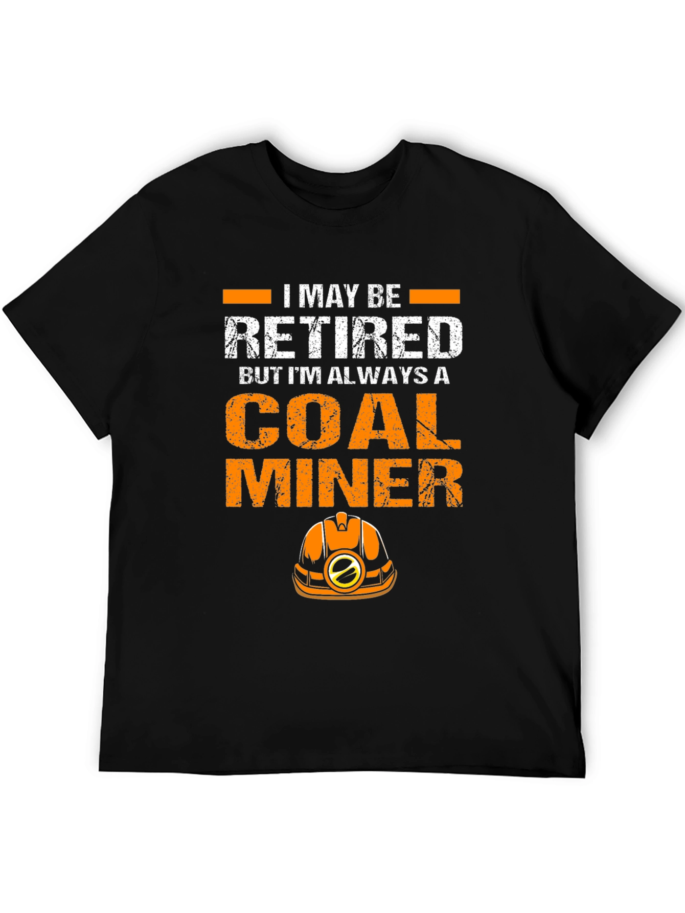 Retired Coal Miner Graphic Tee