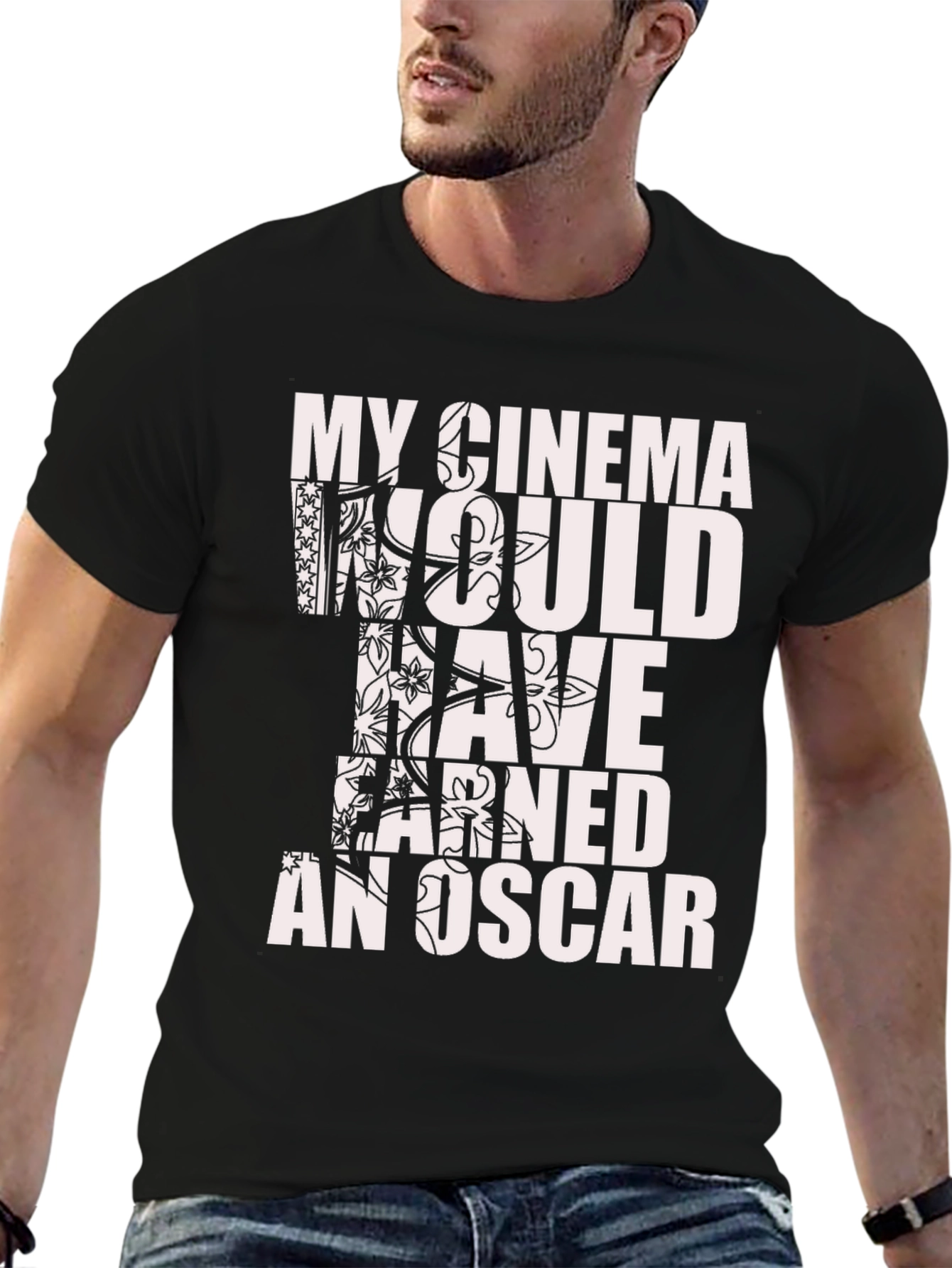 My Cinema Would Have Earned An Oscar T-Shirt