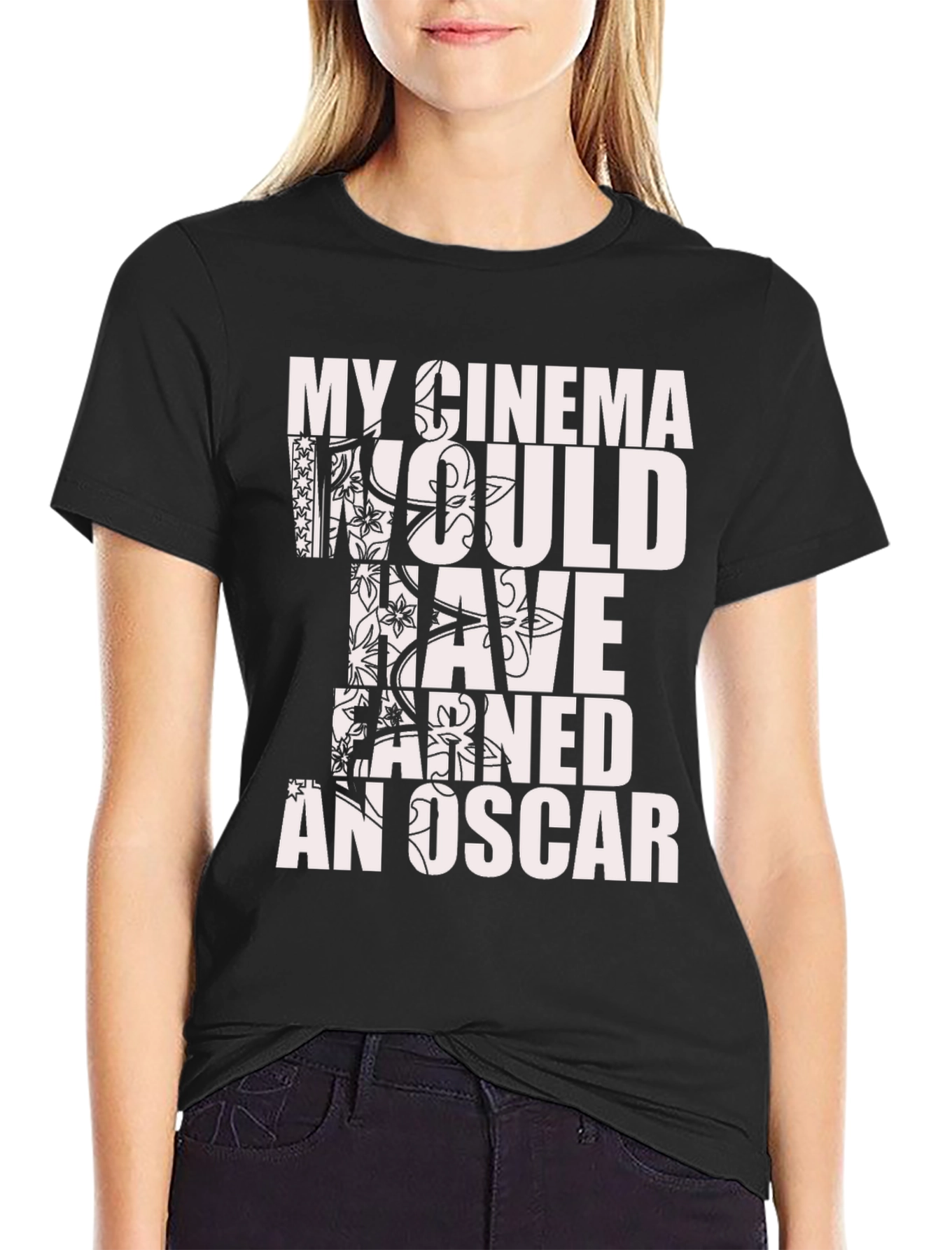 My Cinema Would Have Earned An Oscar T-Shirt