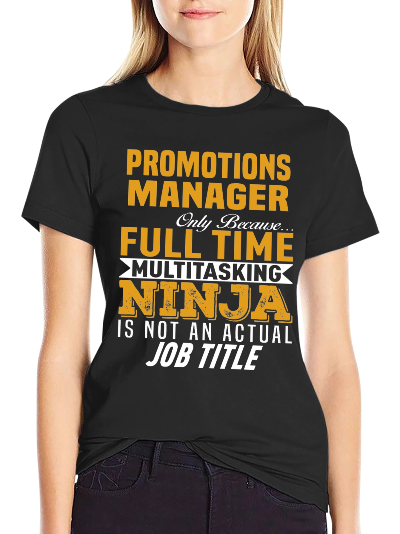 Promotions Manager T-Shirt Full Time Ninja