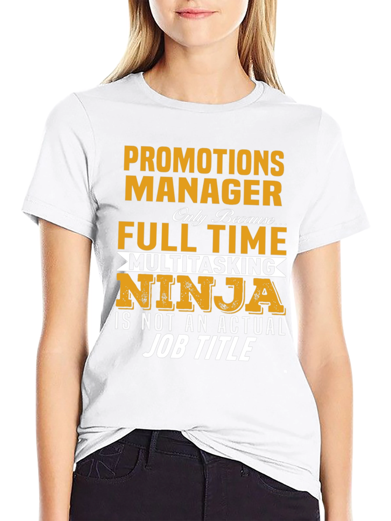 Promotions Manager T-Shirt Full Time Ninja