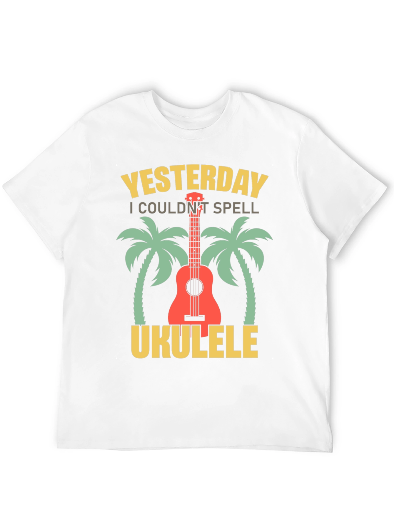 Yesterday I Couldnt Spell Ukulele T-Shirt