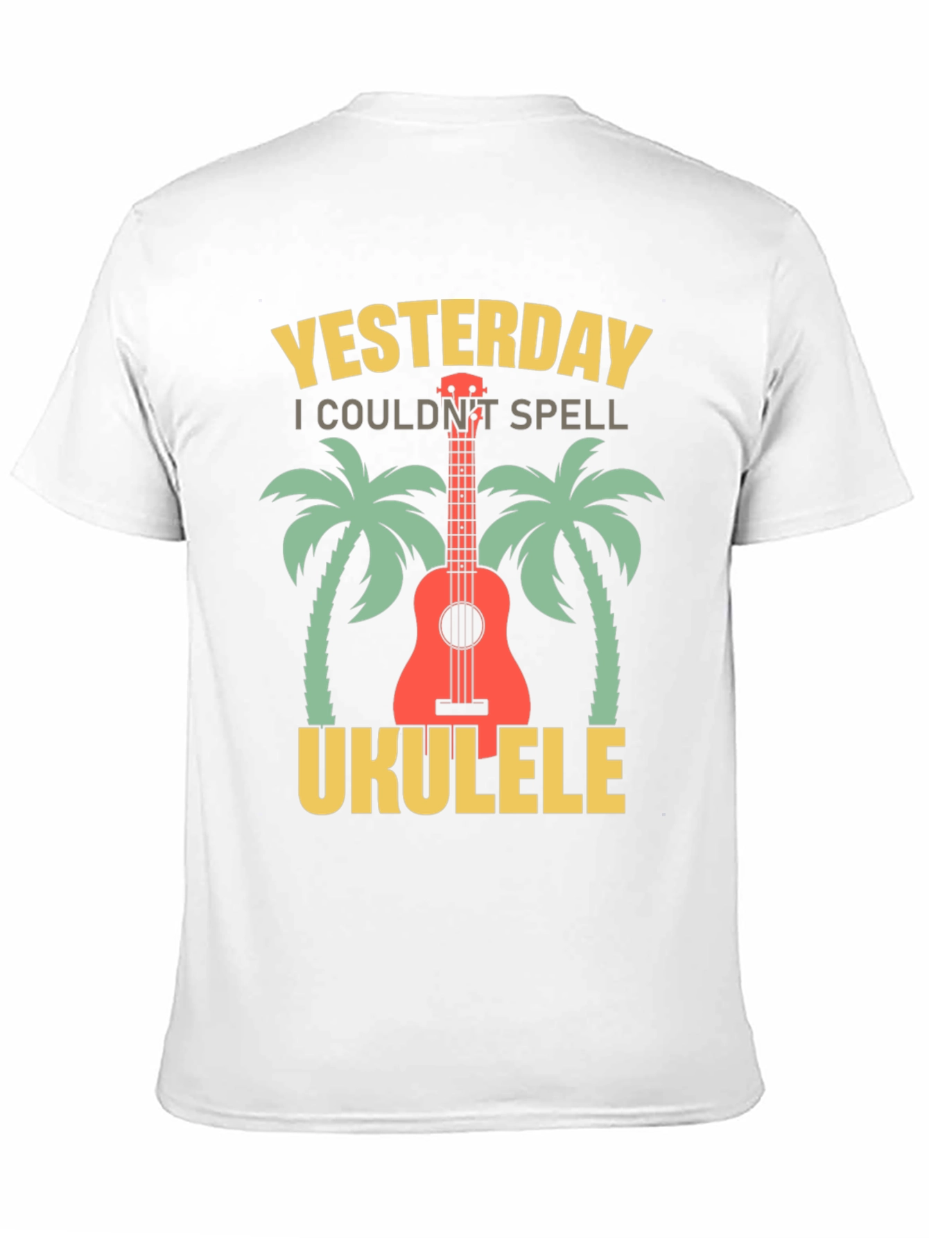 Yesterday I Couldnt Spell Ukulele T-Shirt