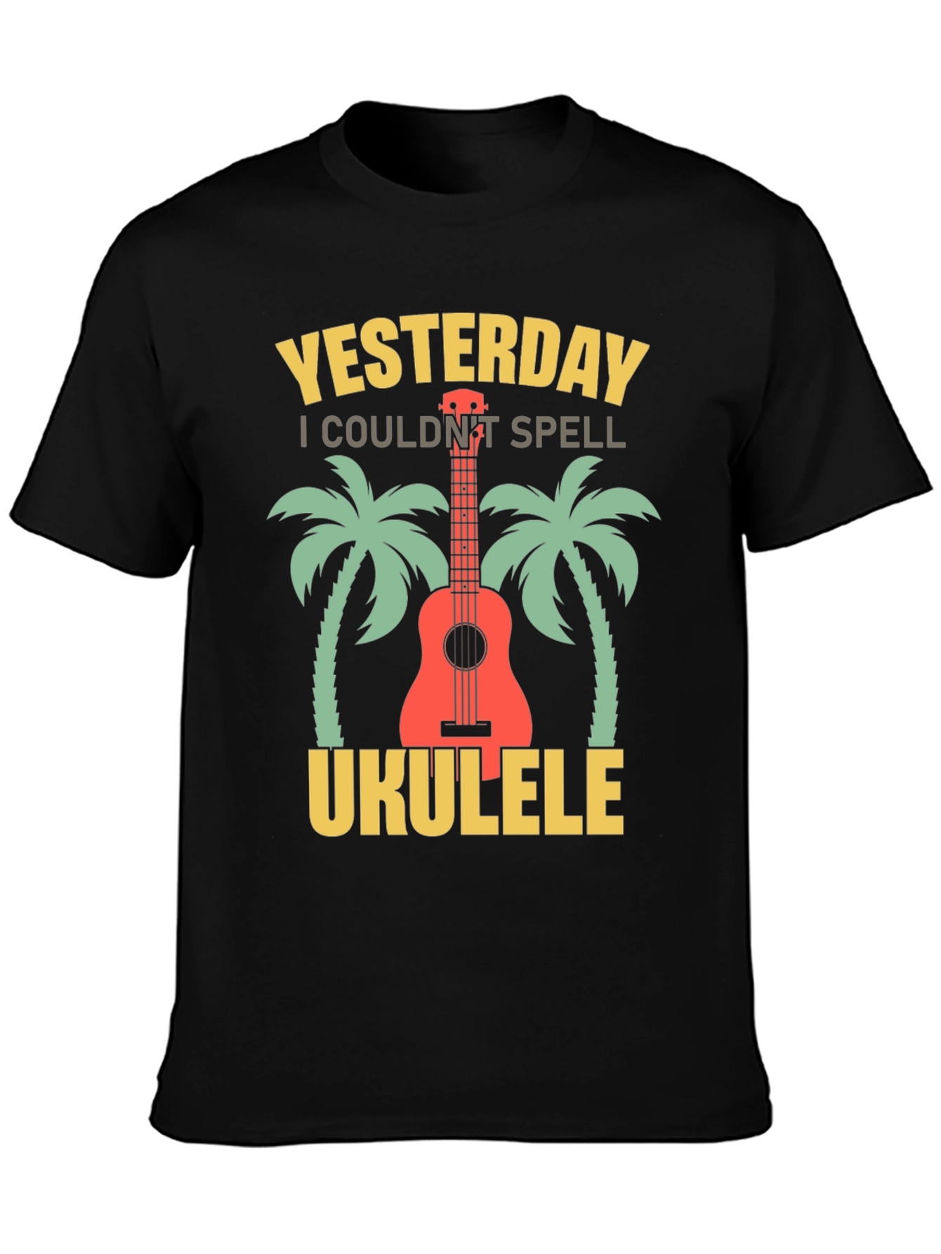 Yesterday I Couldnt Spell Ukulele T-Shirt