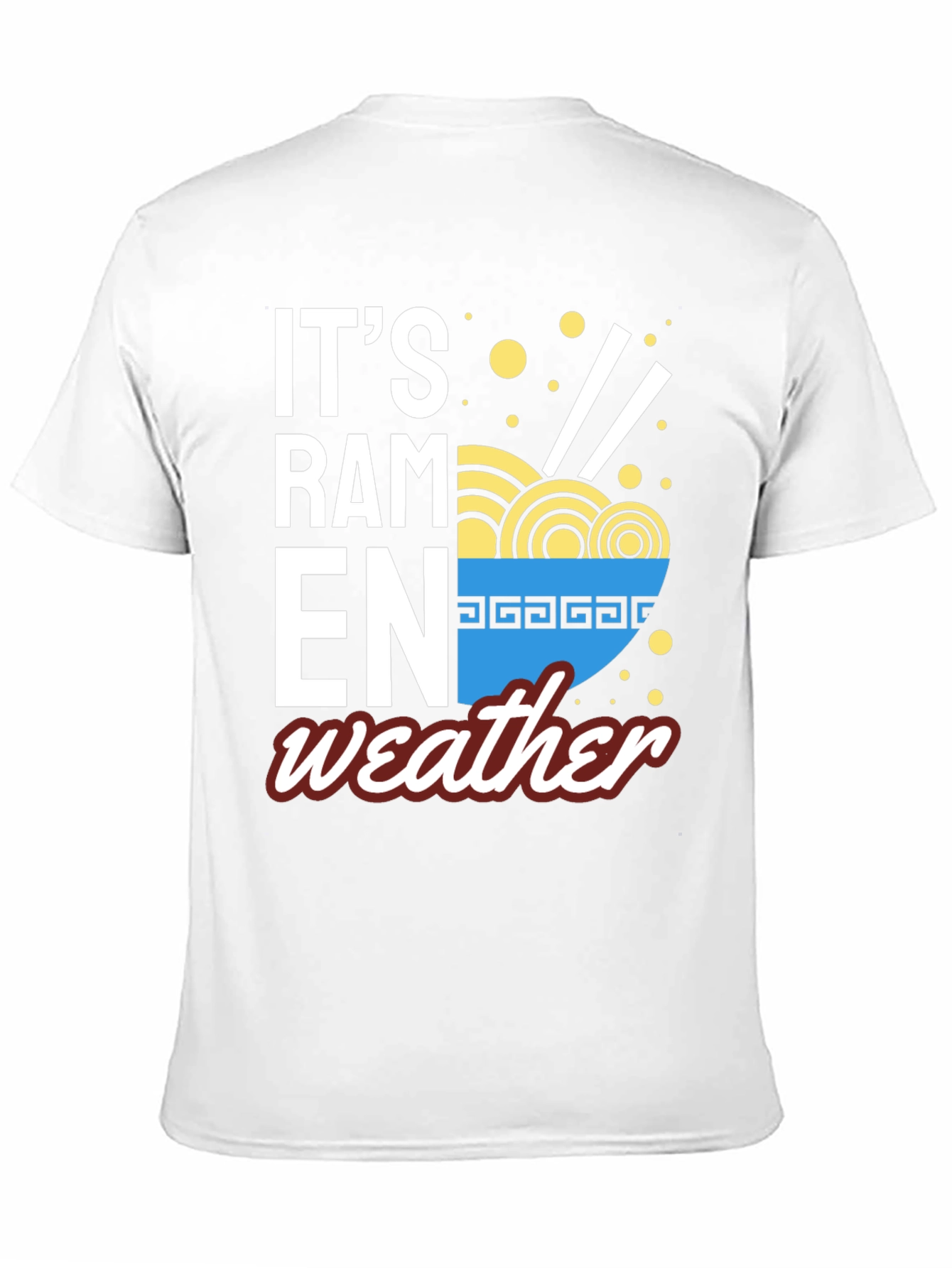 Its Ramen Weather T-Shirt - Cozy Foodie Tee