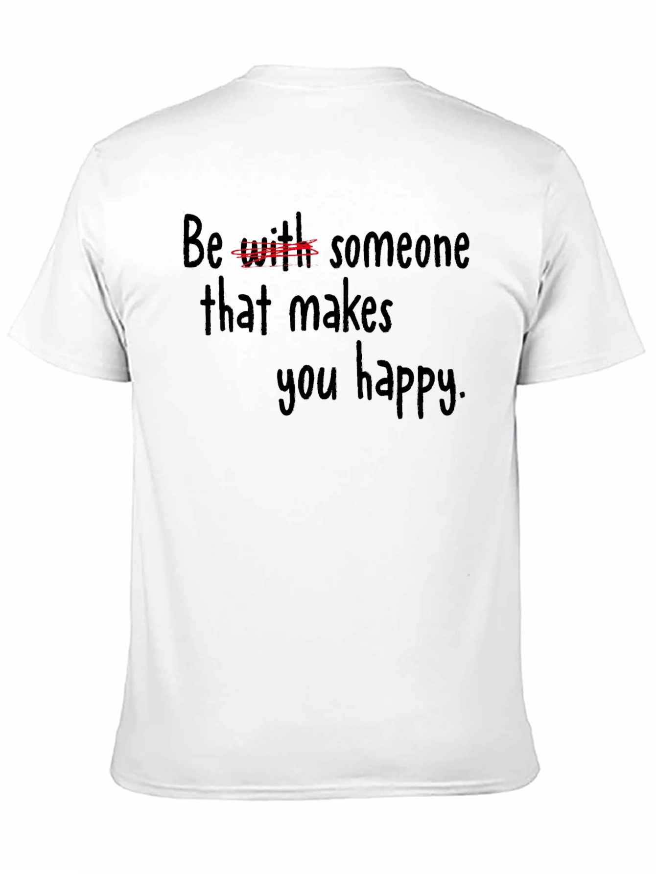 Be Yourself T-Shirt - Find Your Happiness