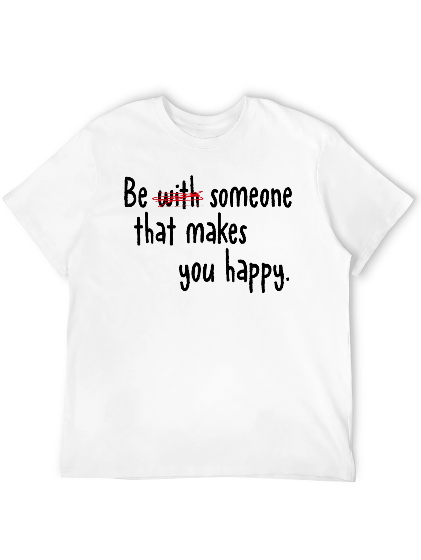 Be Yourself T-Shirt - Find Your Happiness